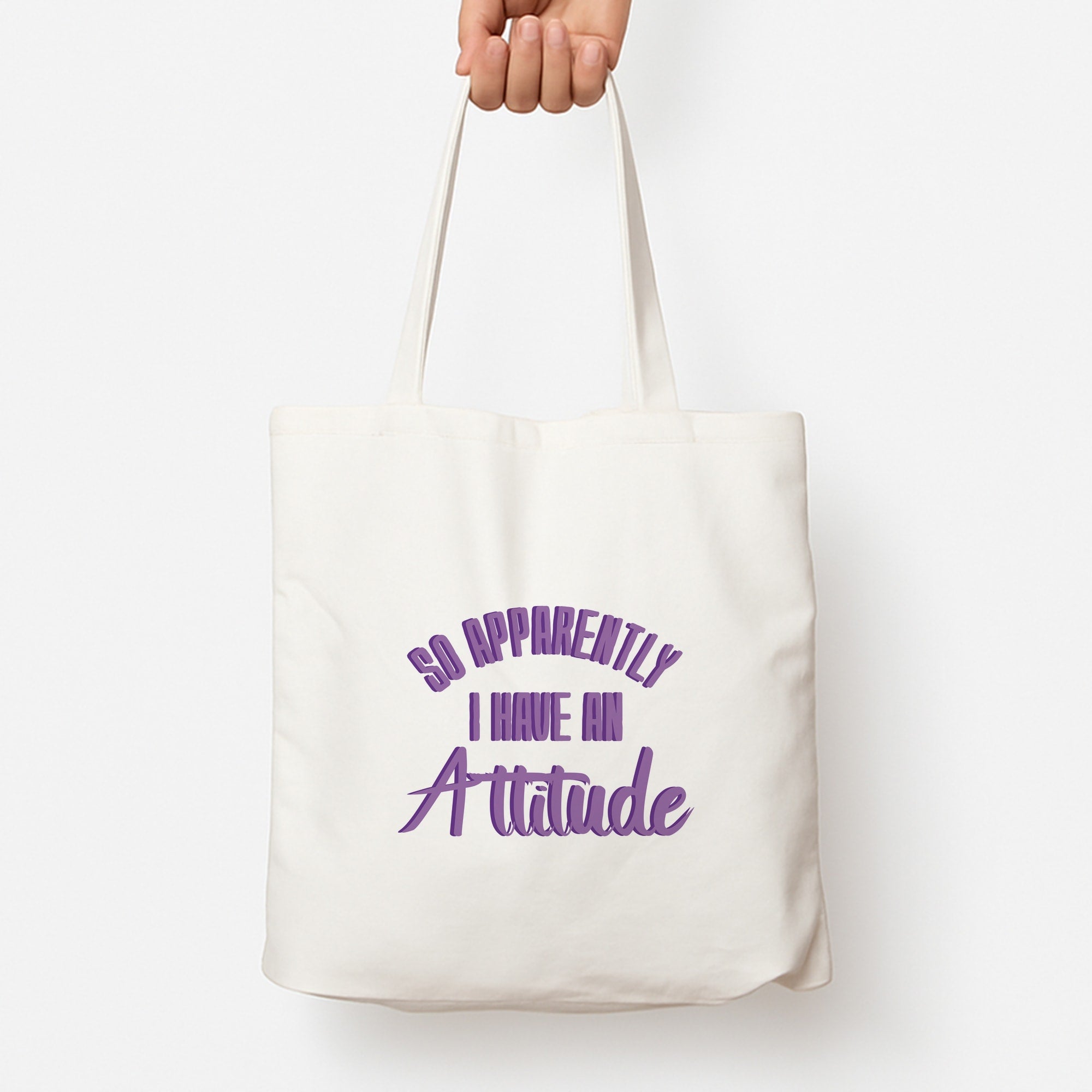 Apprently I Have An Attitude - Funny Quotes Tote Bag