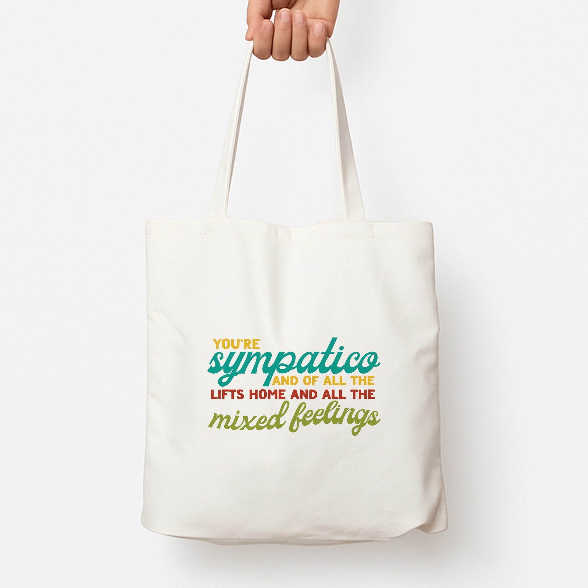 You're Sympatico Tote Bag