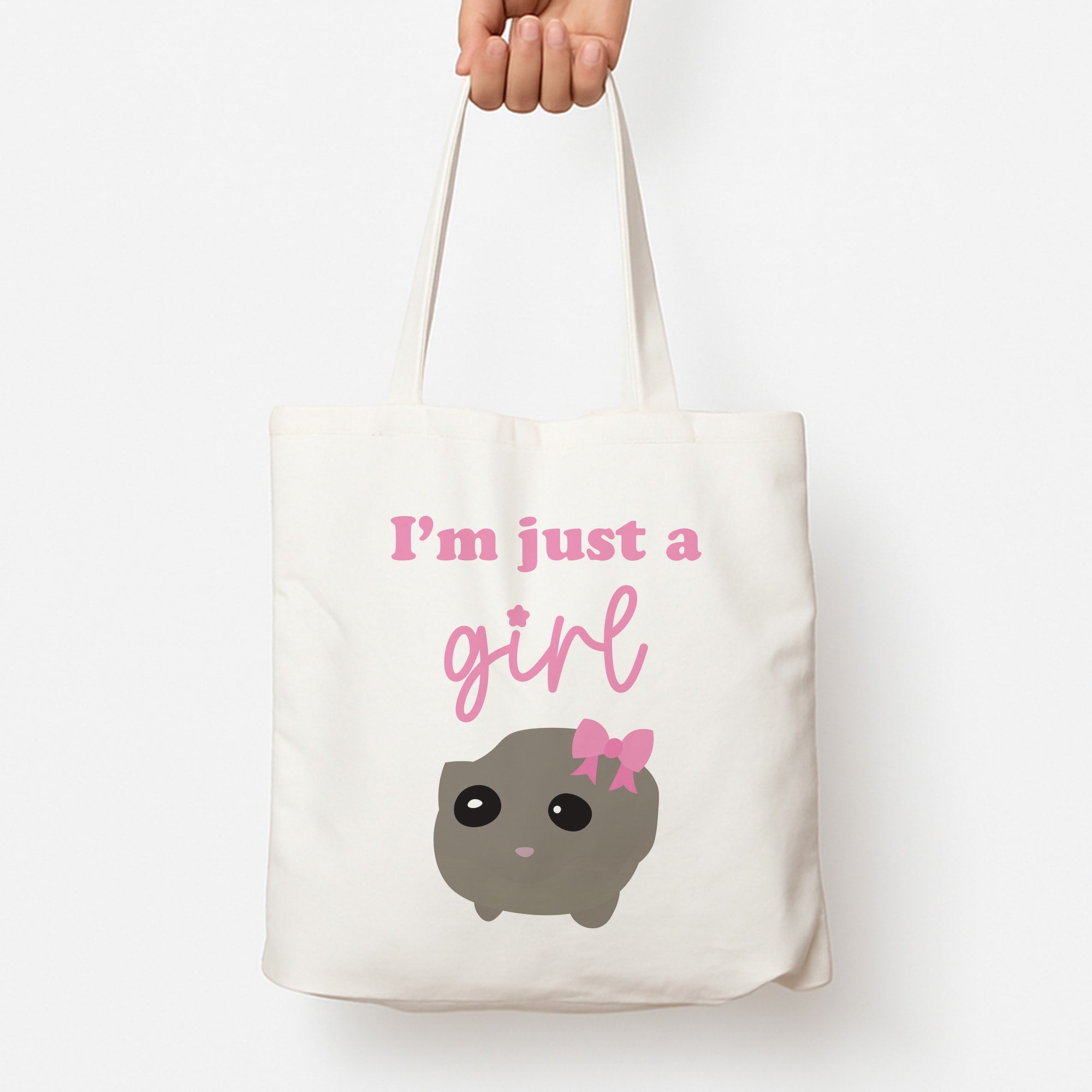 I'm Just A Girl Tote Bag