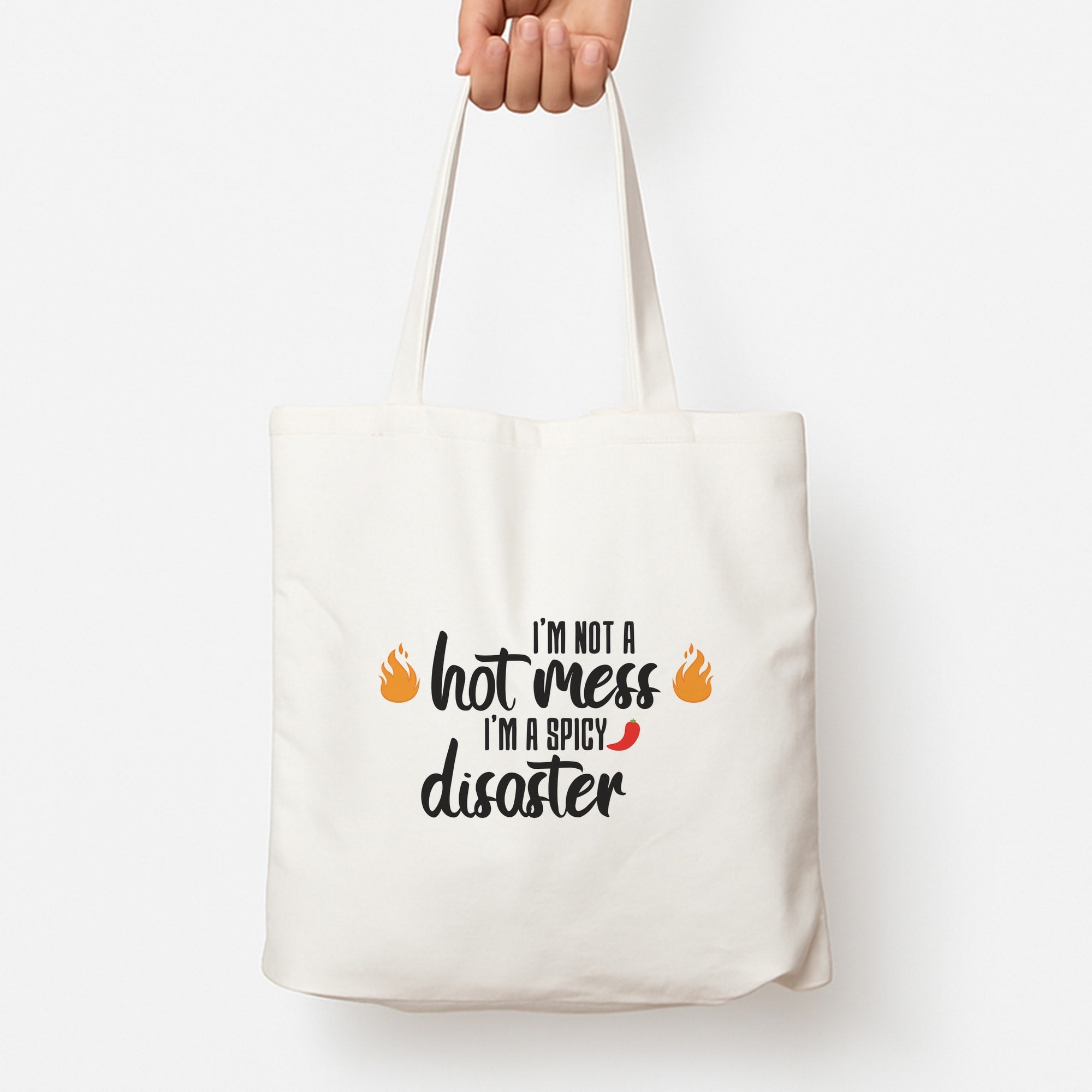 I'm A Spicy Disaster - Funny Quotes Tote Bag