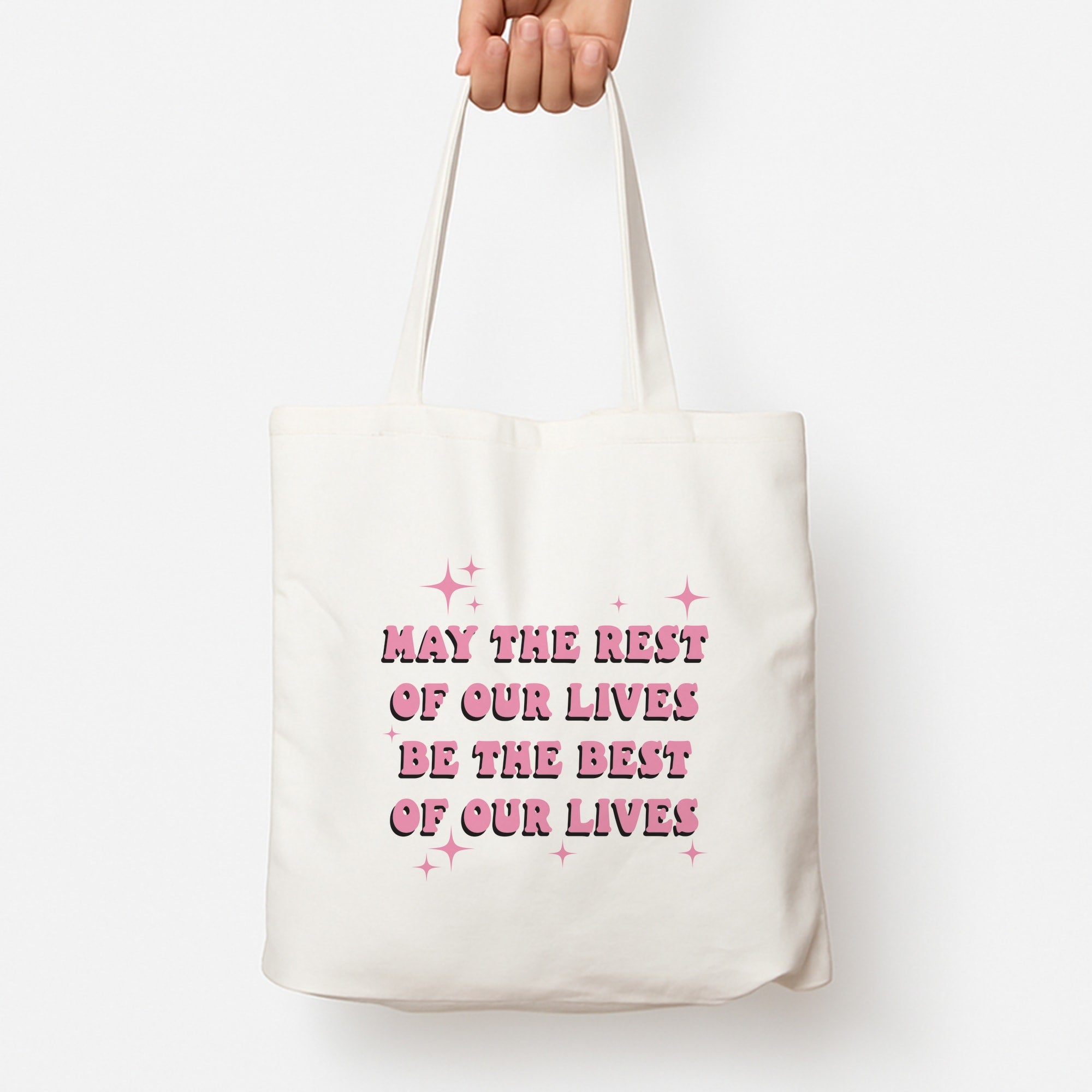 Best Of Our Lives Tote Bag