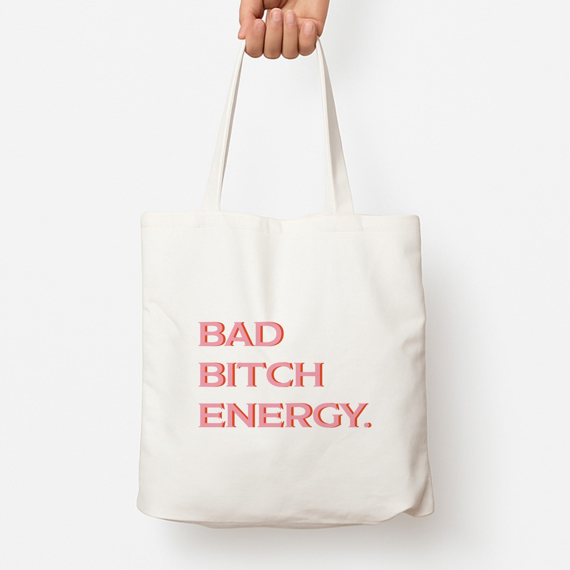 Bad Bitch Energy - Hot Girl Summer Tote Bag
