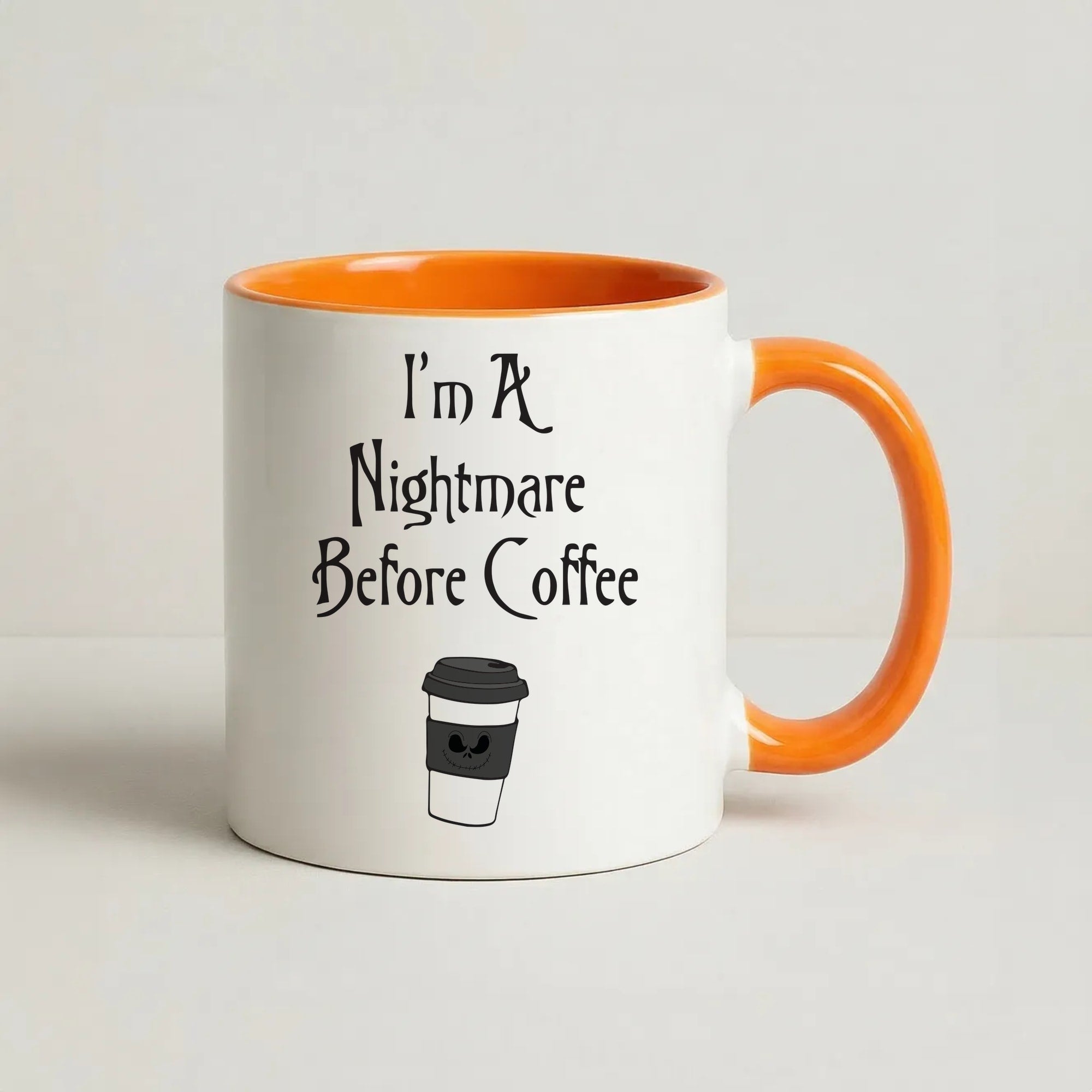 I'm A Nightmare Before Coffee Coffee Orange Mug