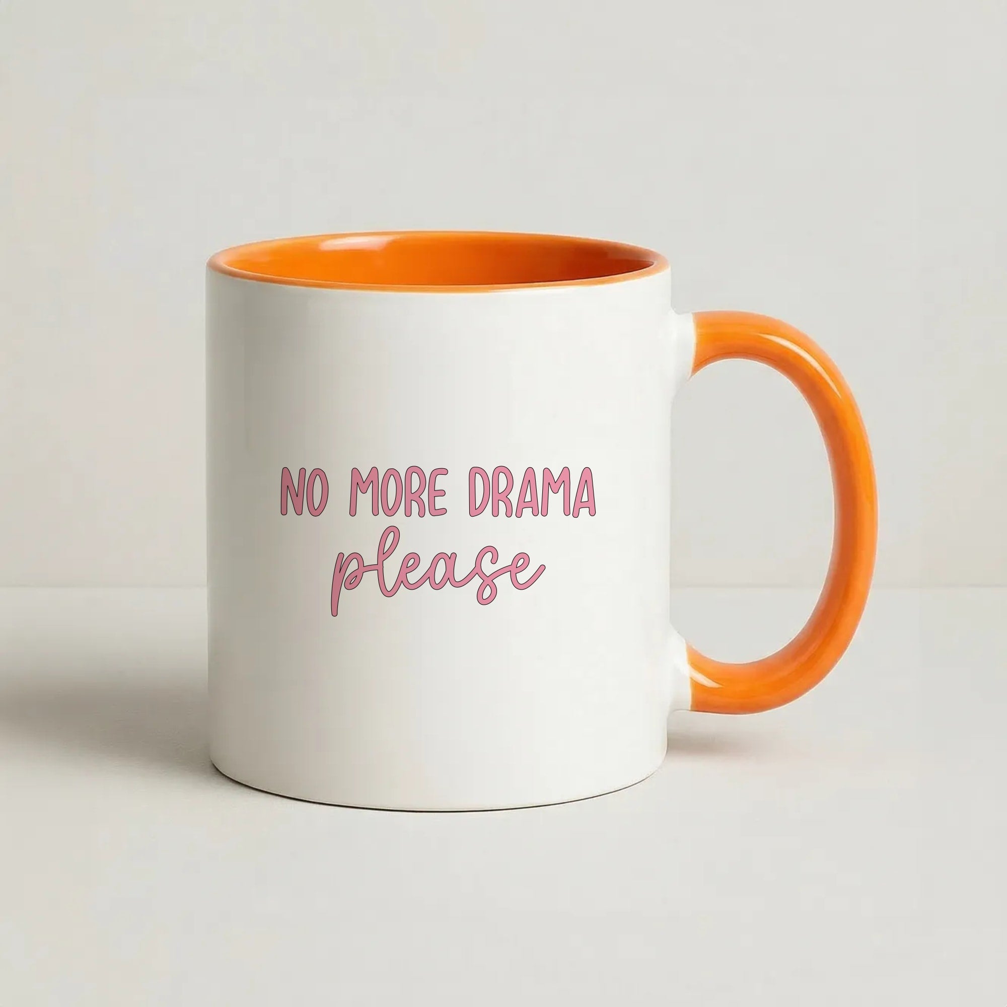 No More Drama Please Coffee Orange Mug