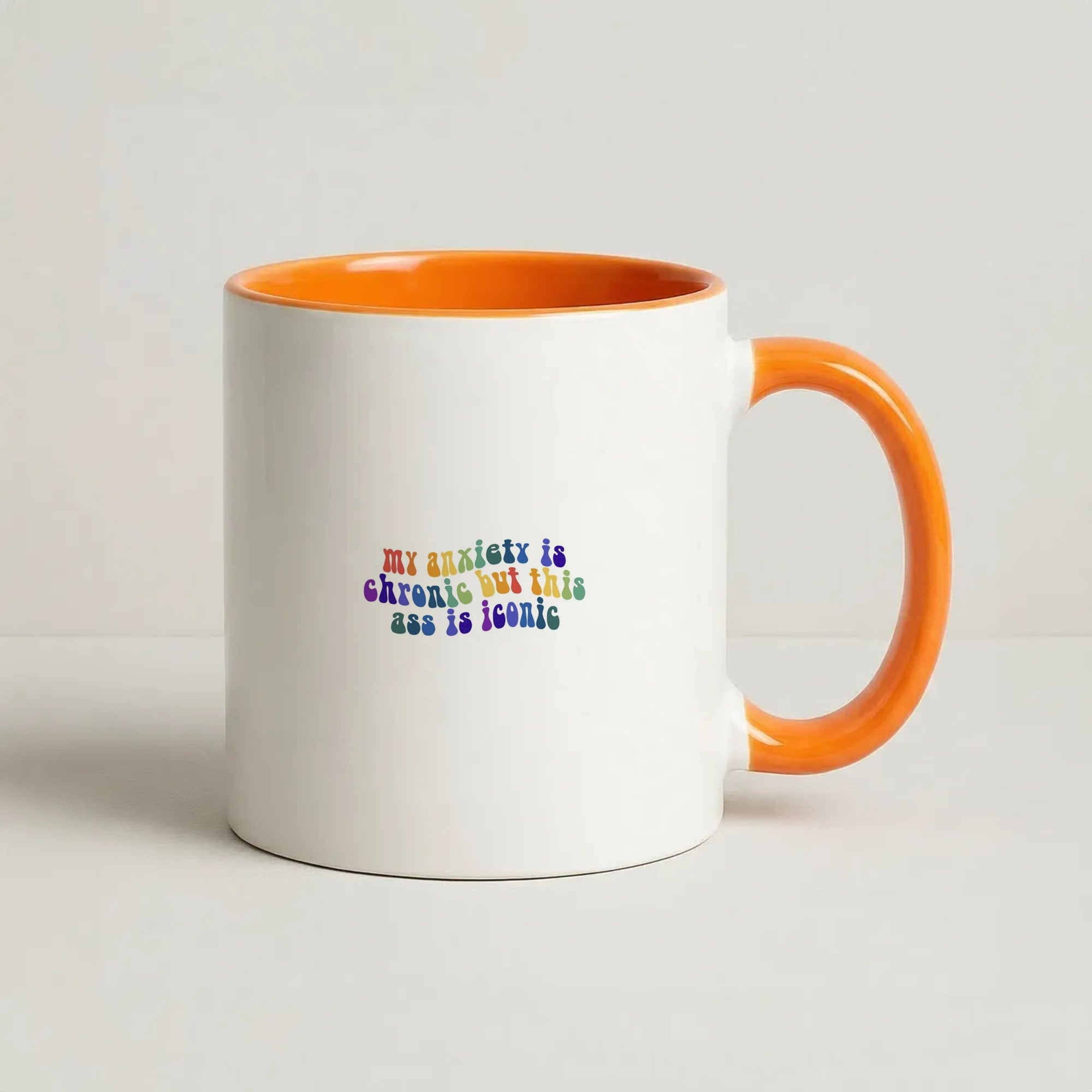 My Anxiety Is Chronic But This Ass Is Iconic - TikTok Coffee Orange Mug