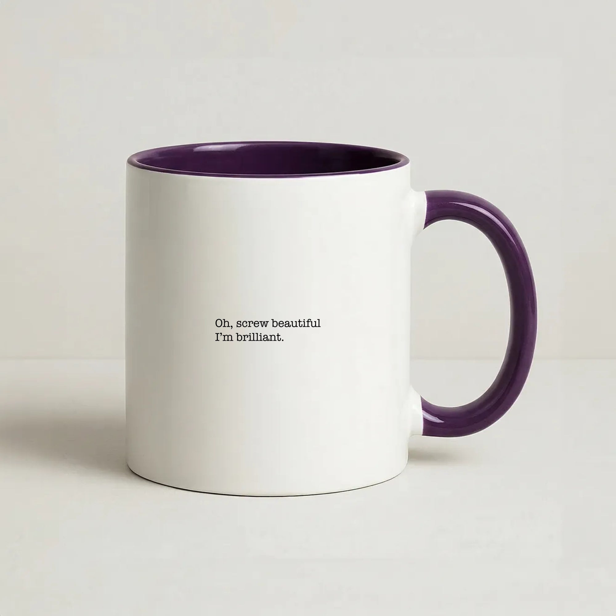 Oh, Screw Beautiful I'm Brilliant - Grey's Coffee Purple Mug