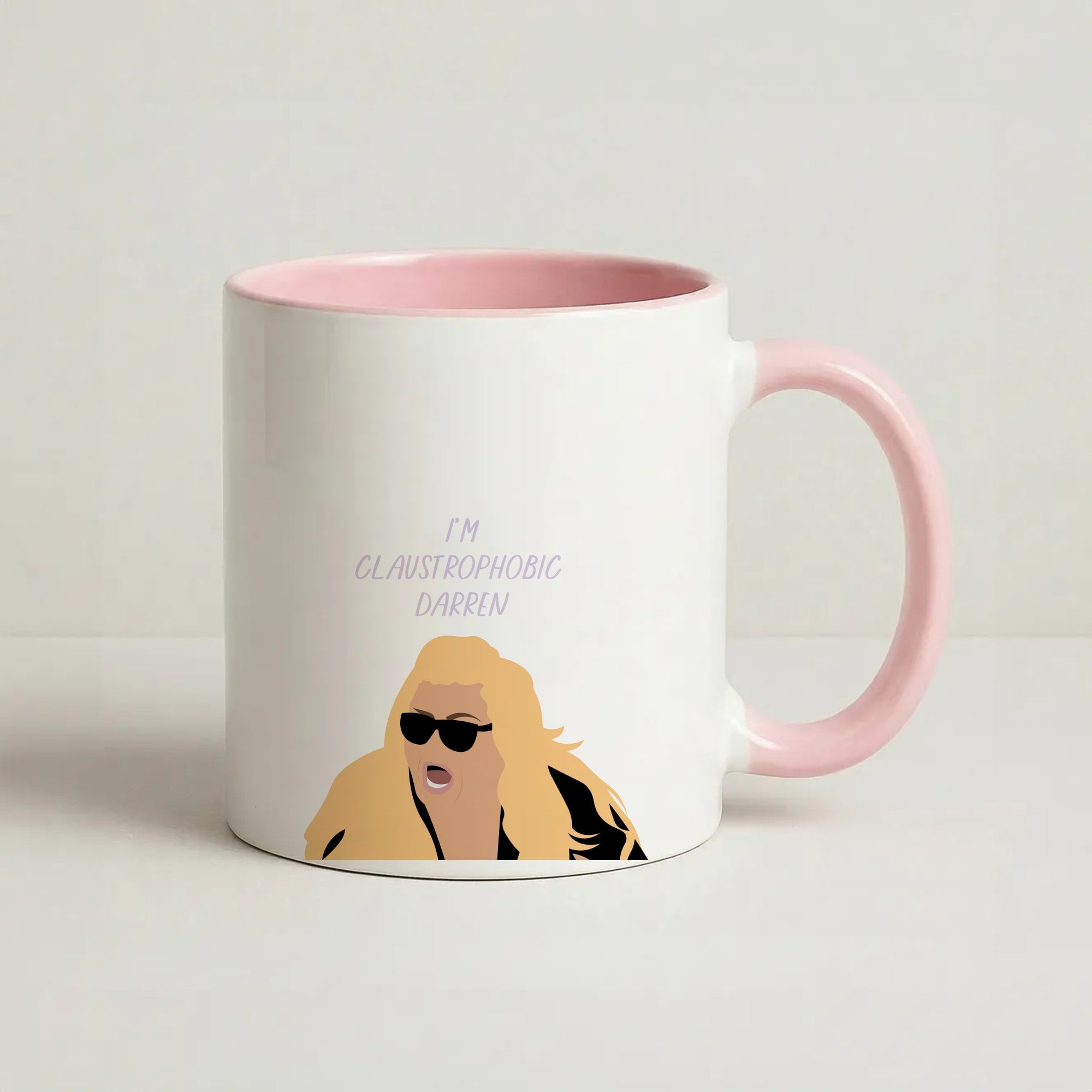 I'm Claustrophobic Darren - British Pop Culture Coffee Pink Mug