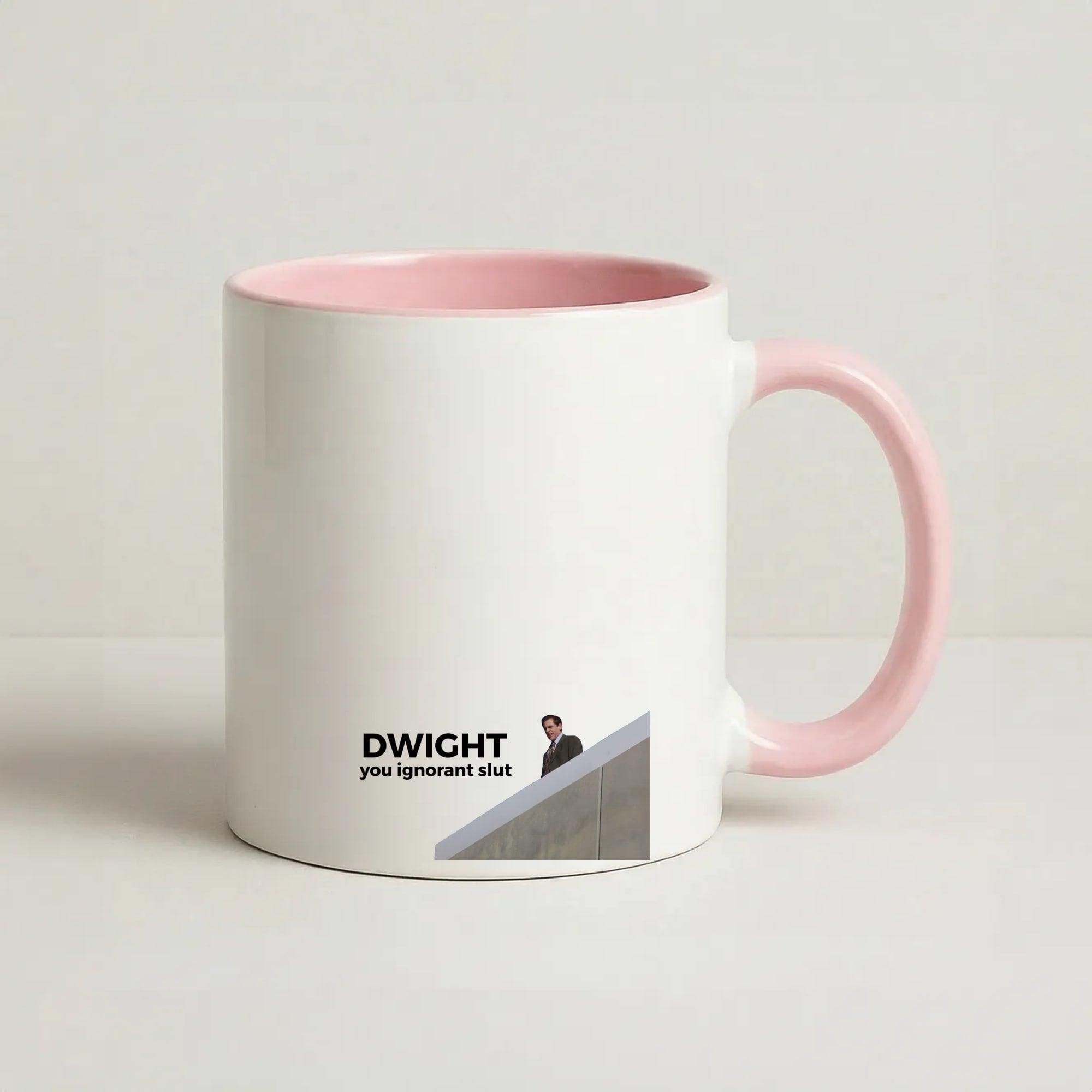 Dwight, You Ignorant Slut Coffee Pink Mug