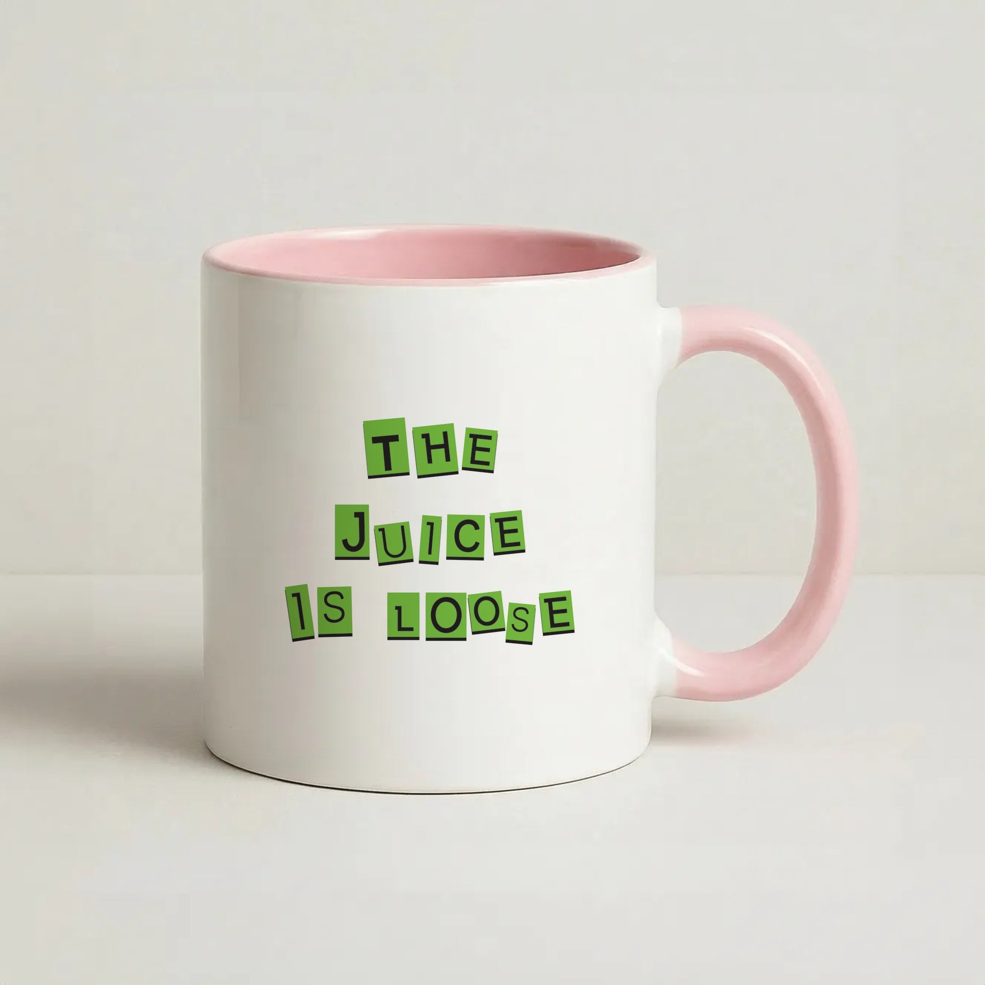 The Juice Is Loose Coffee Pink Mug