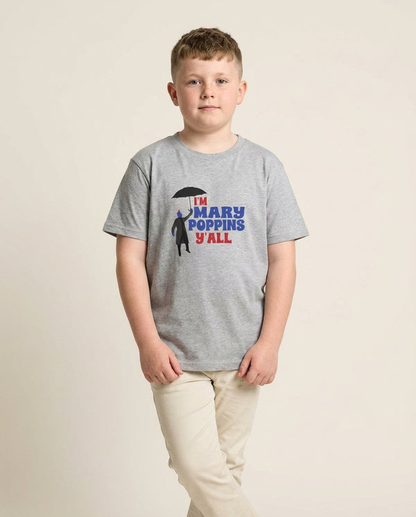 I'm Mary Poppins Y'all - GOTG Kids T-Shirt — Grey Front, worn