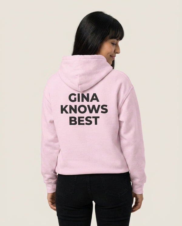Gina Knows Best - B99 Hoodie — Pink Back, worn