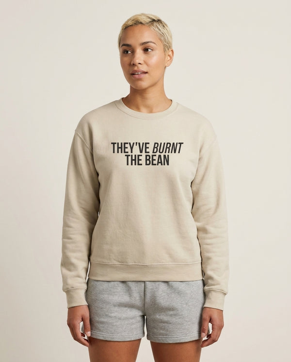 They've Burnt The Bean Sweatshirt — Sand Front, worn