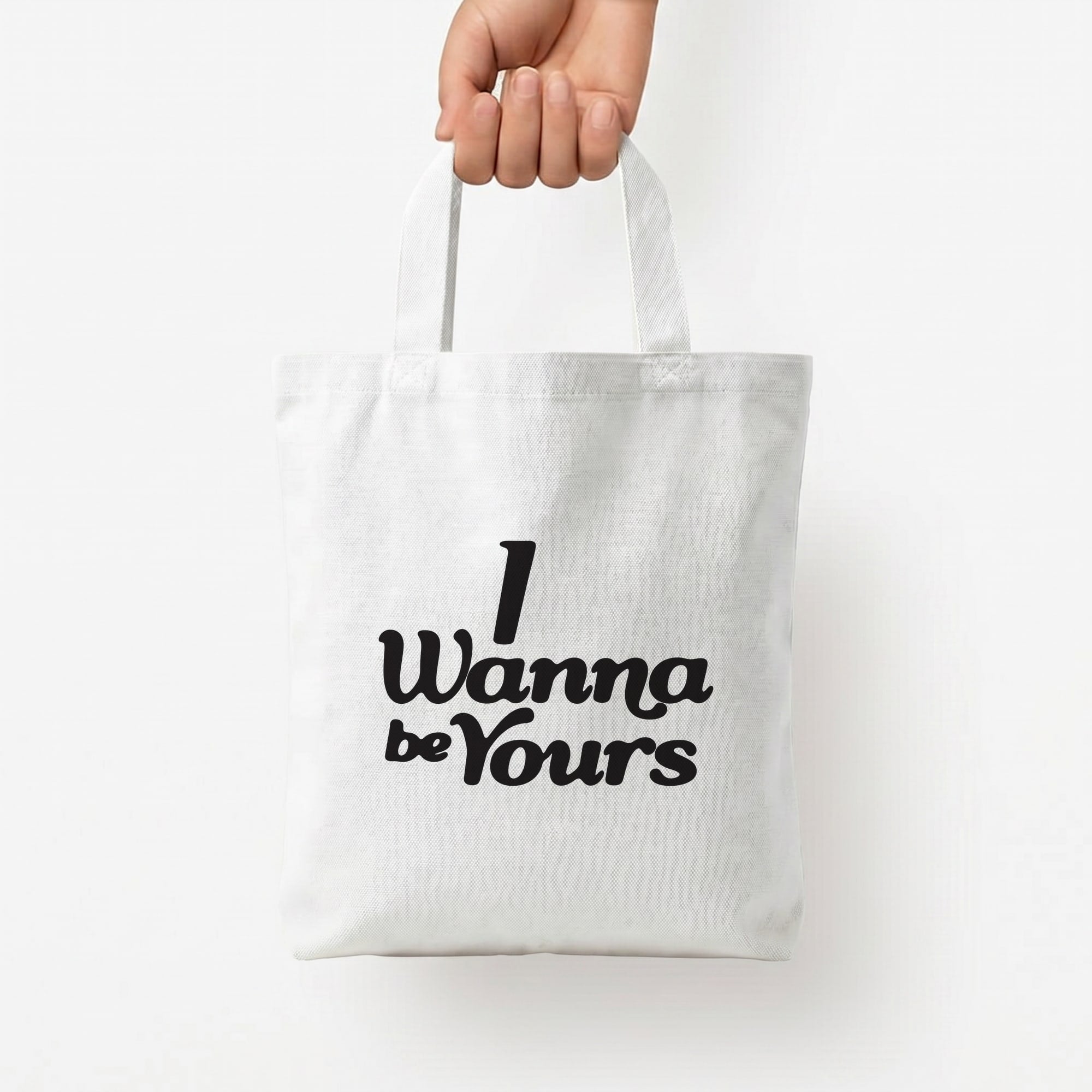 I Wanna Be Yours Tote Bag — White / Small