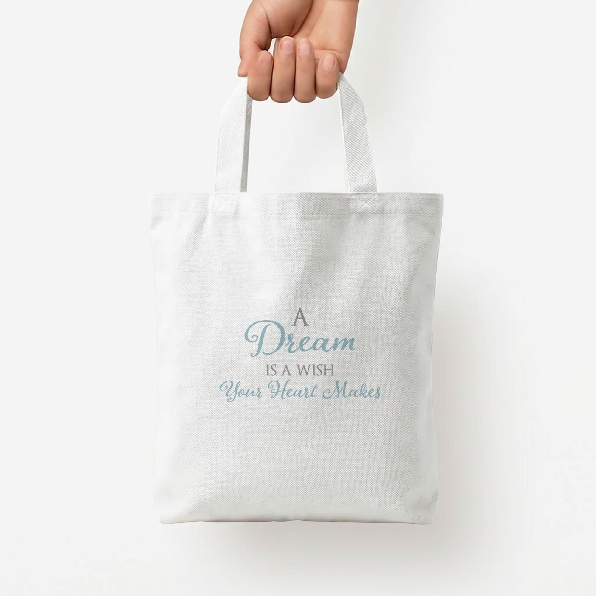 A Dream Is A Wish Your Heart Makes Tote Bag — White / Small