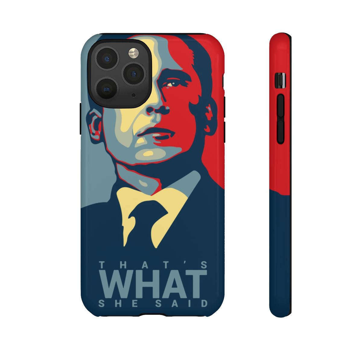 That's What She Said Tough — iPhone 11 Pro