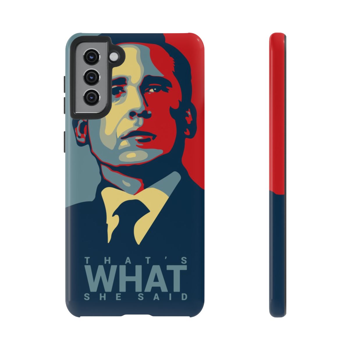 That's What She Said Tough — Galaxy S21 Plus
