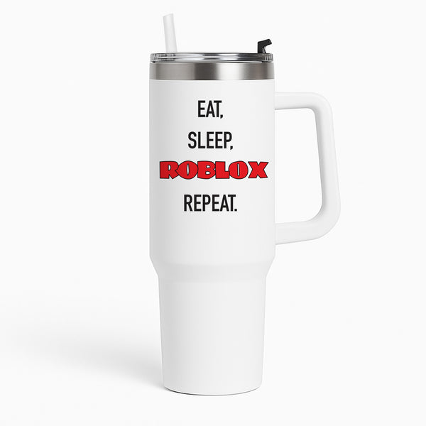 Eat, sleep, repeat Tumbler