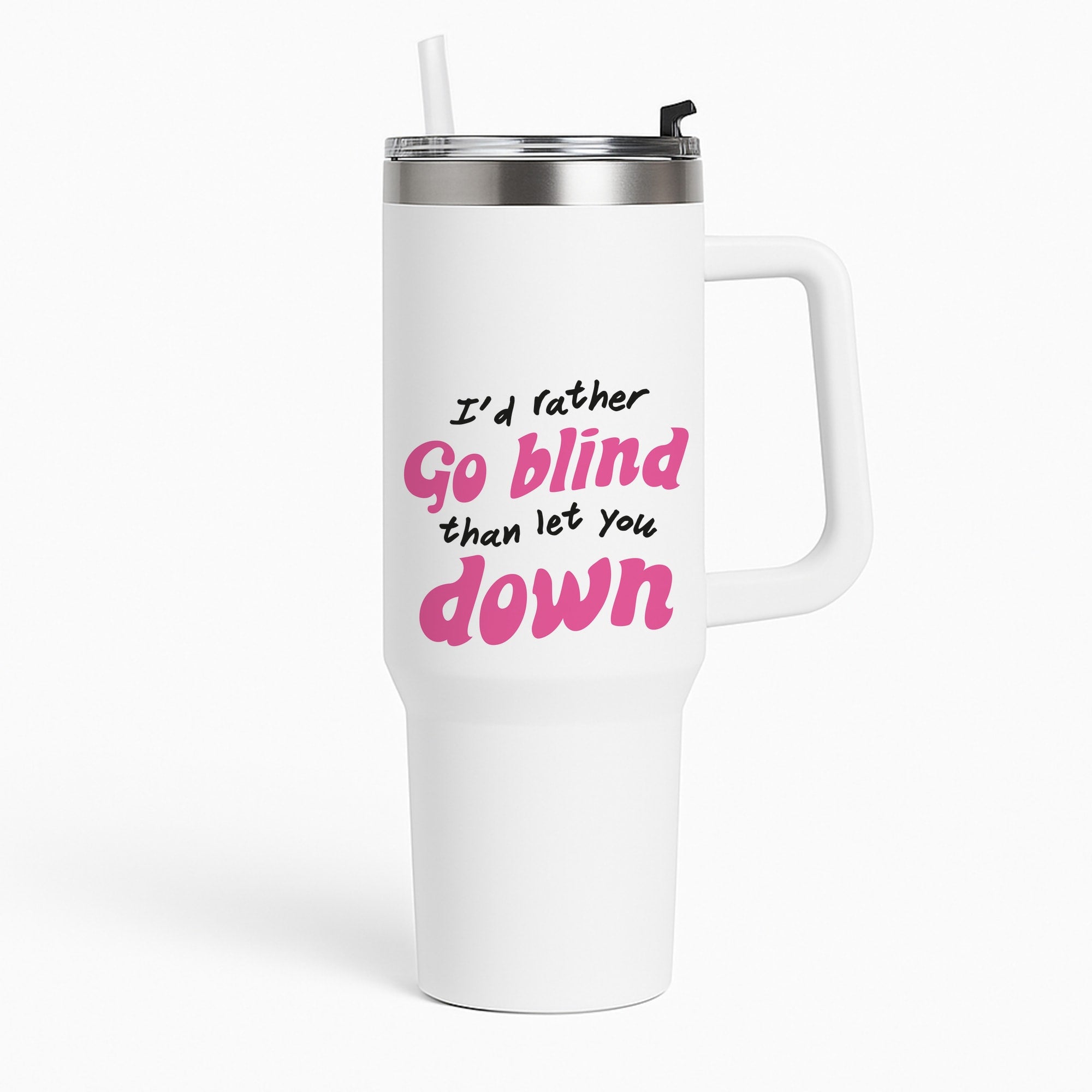 I'd Rather Go Blind Tumbler