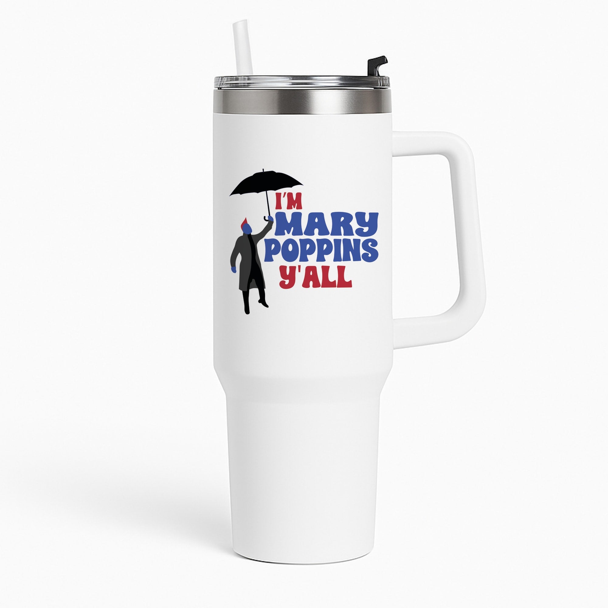 I'm Mary Poppins Y'all - GOTG Tumbler