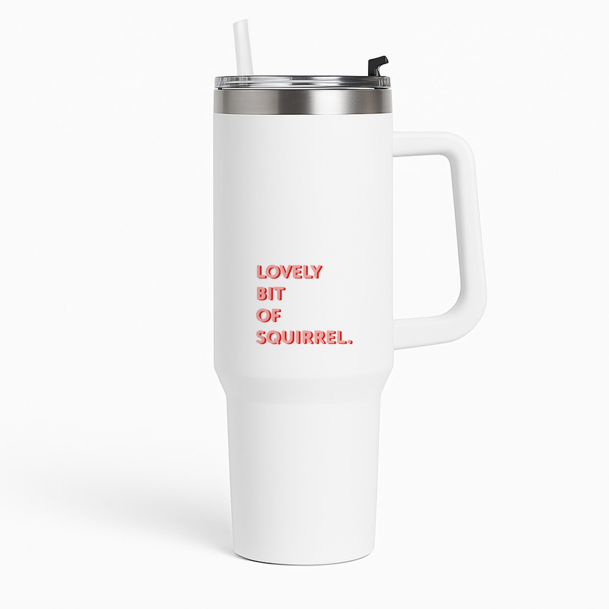 Lovely Bit Of Squirrel - FND Tumbler
