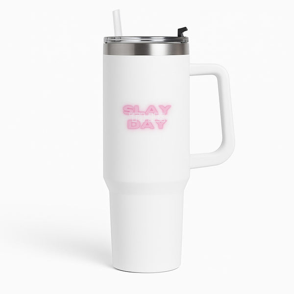 Slay The Day - Sassy Quote Tumbler