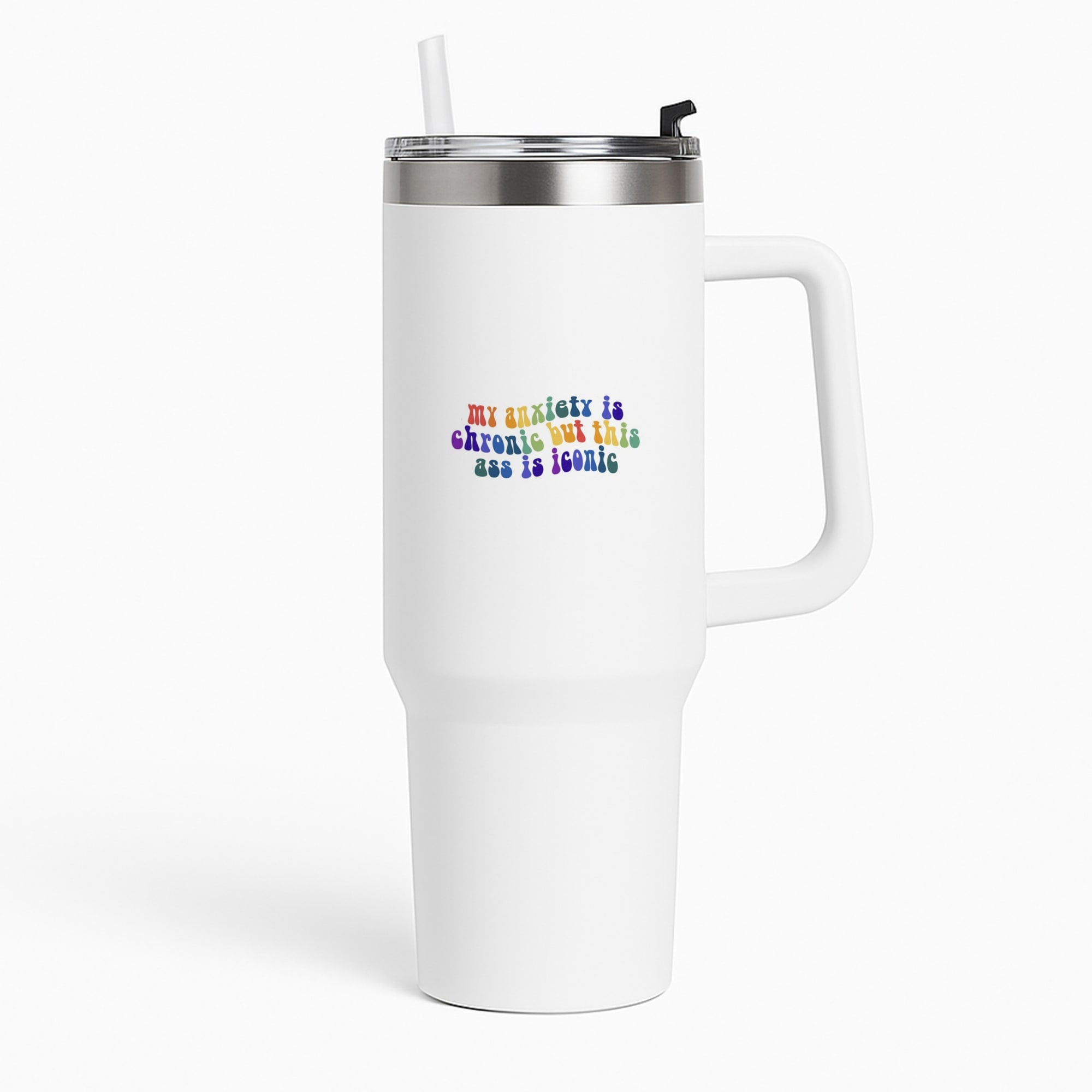 My Anxiety Is Chronic But This Ass Is Iconic - TikTok Tumbler