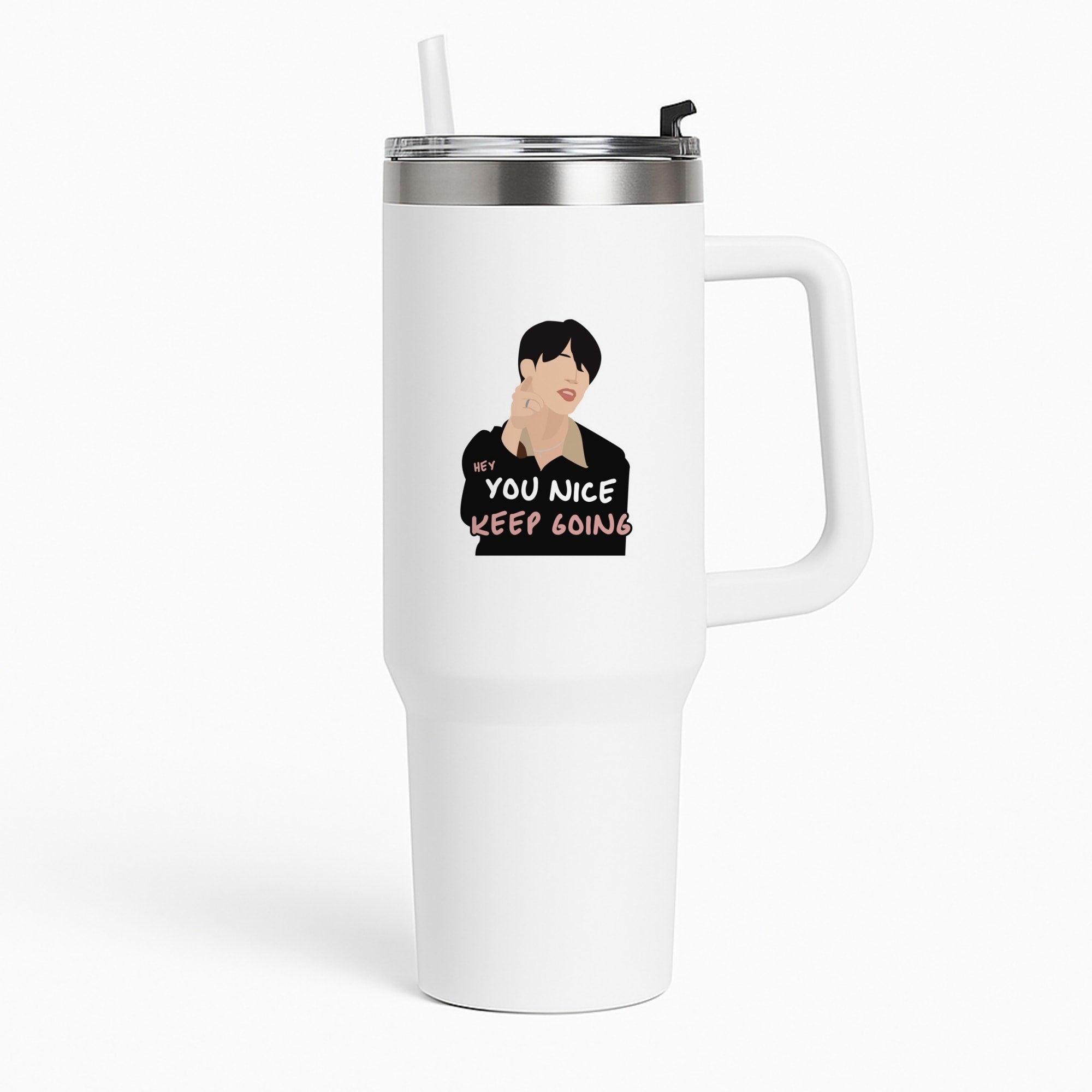 You Nice Keep Going - K Pop Tumbler
