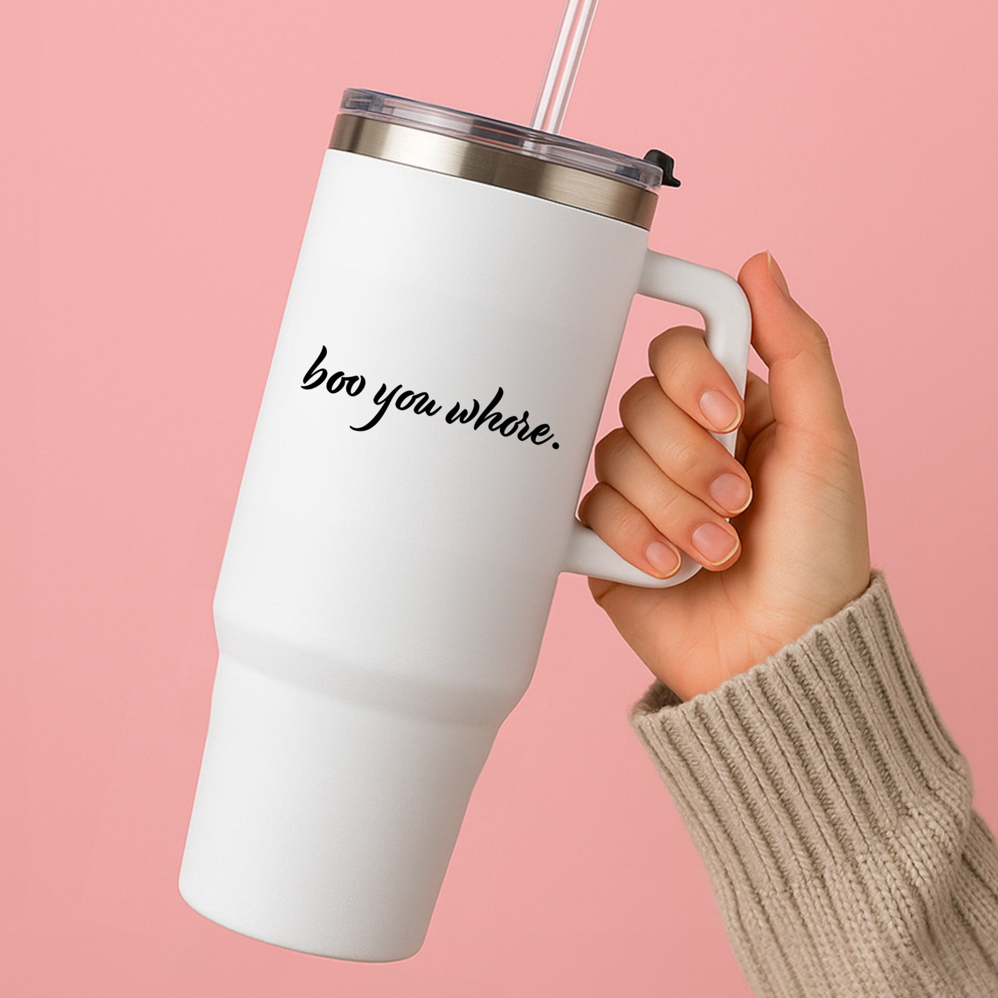 Boo You Whore Tumbler