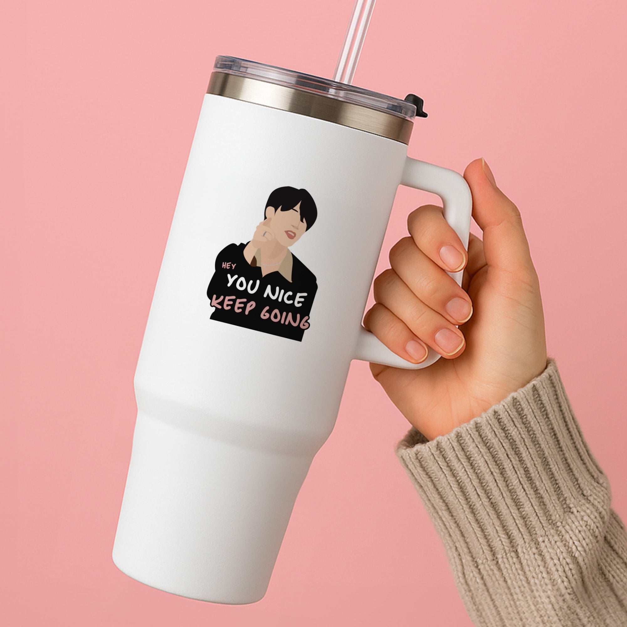 You Nice Keep Going - K Pop Tumbler