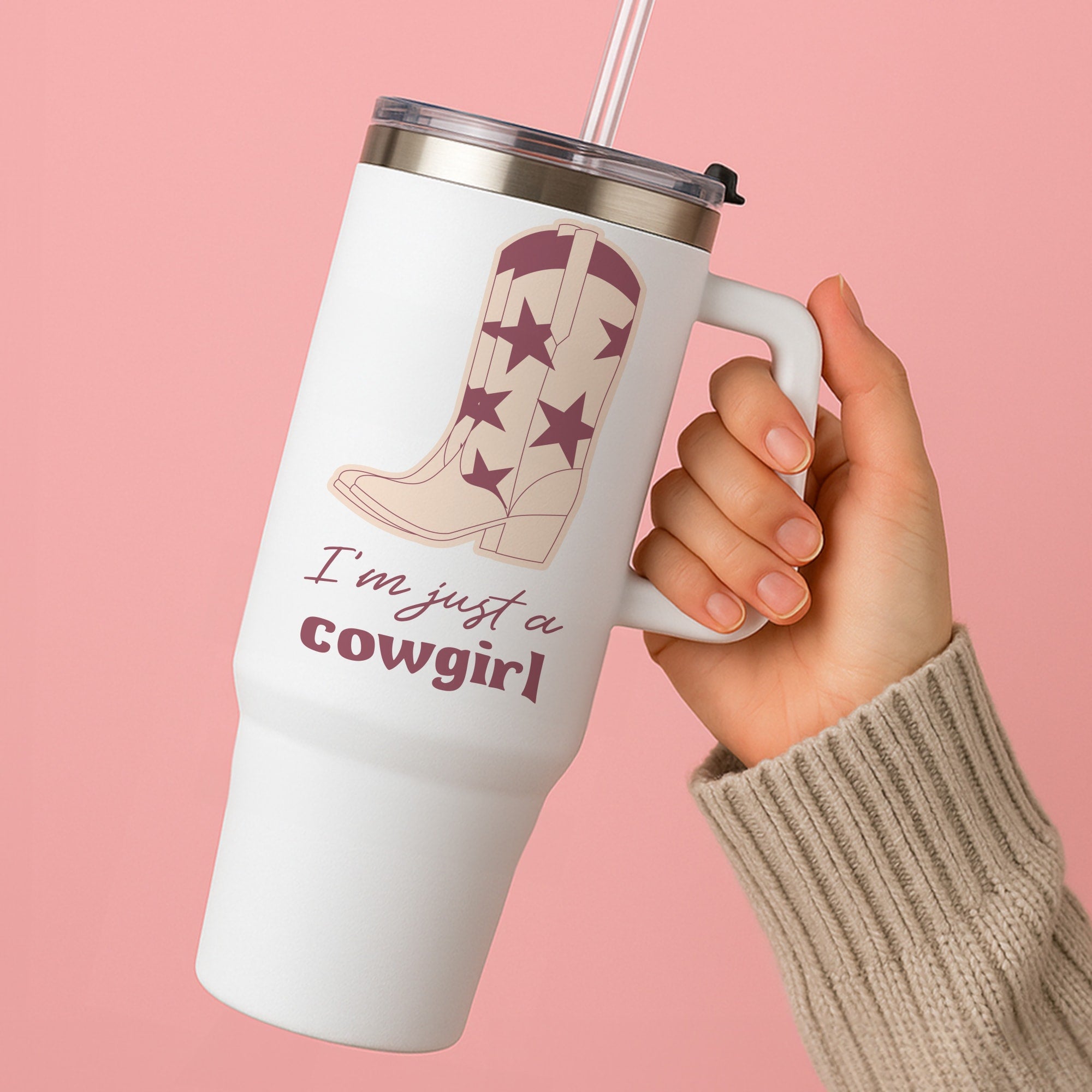 I'm Just A Cowgirl Tumbler