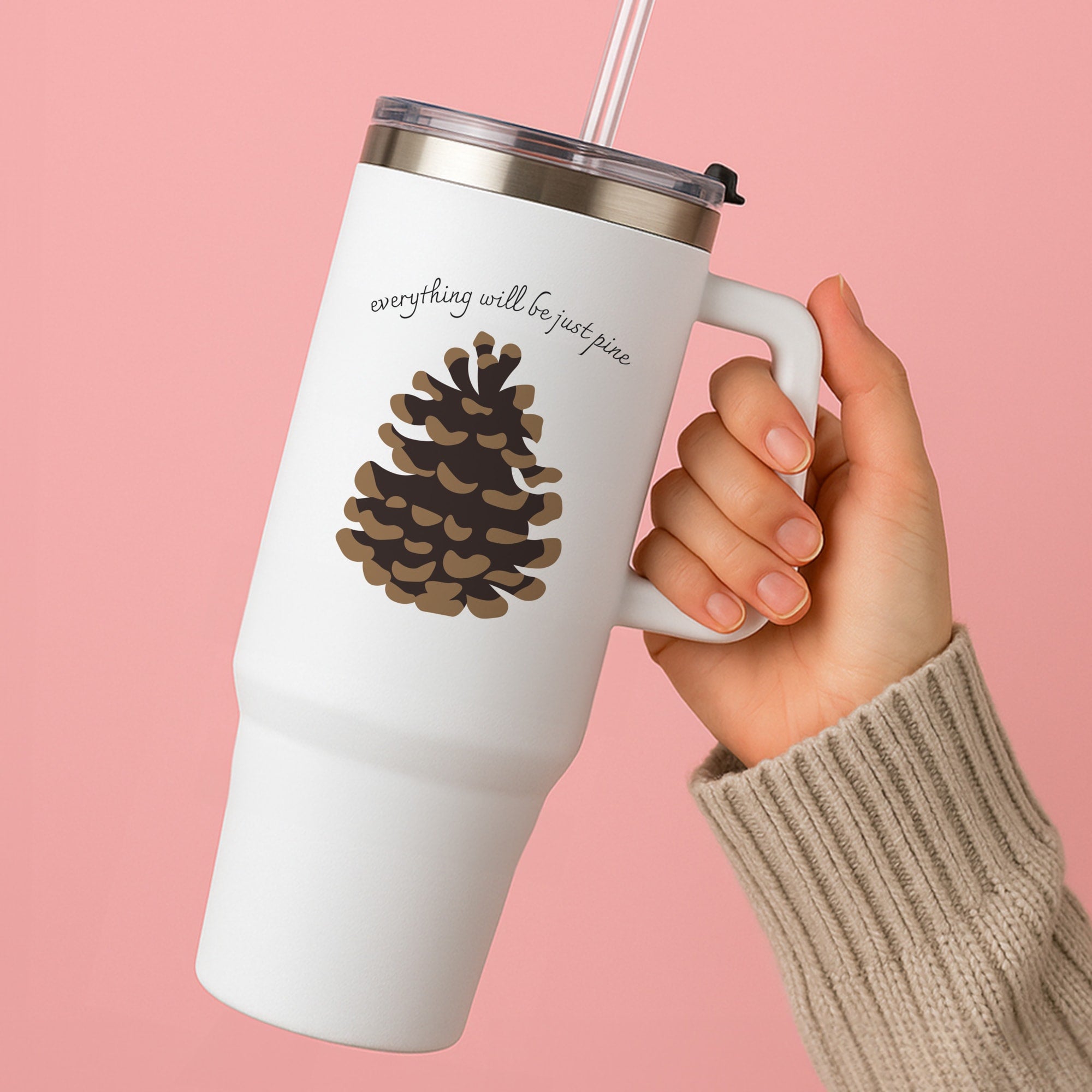 Everything Will Be Just Pine - Autumn Tumbler