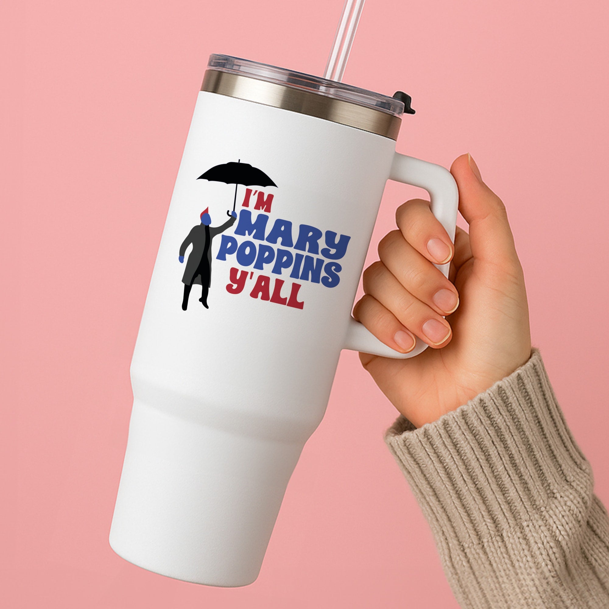 I'm Mary Poppins Y'all - GOTG Tumbler
