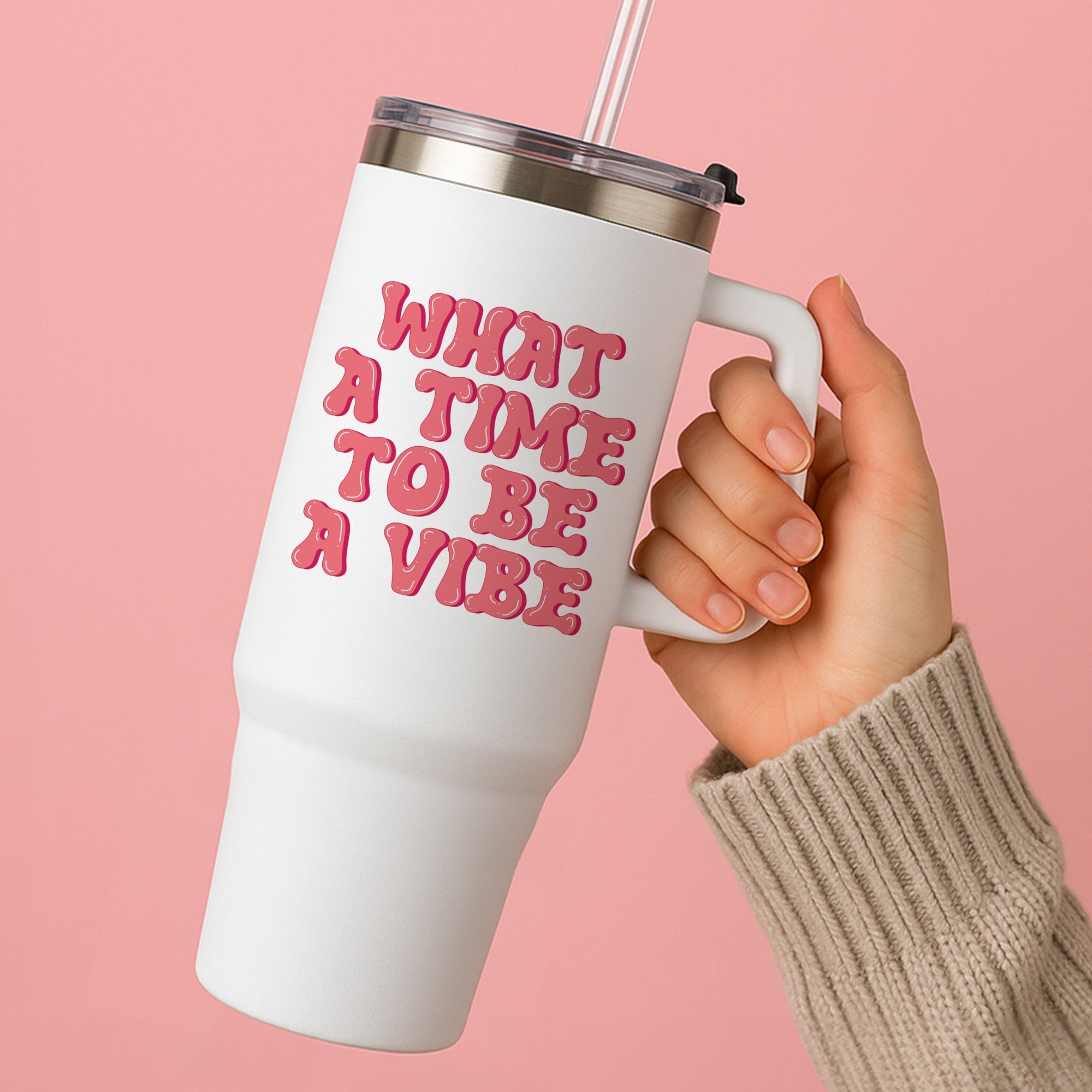 What A Time To Be A Vibe - Aesthetic Quote Tumbler