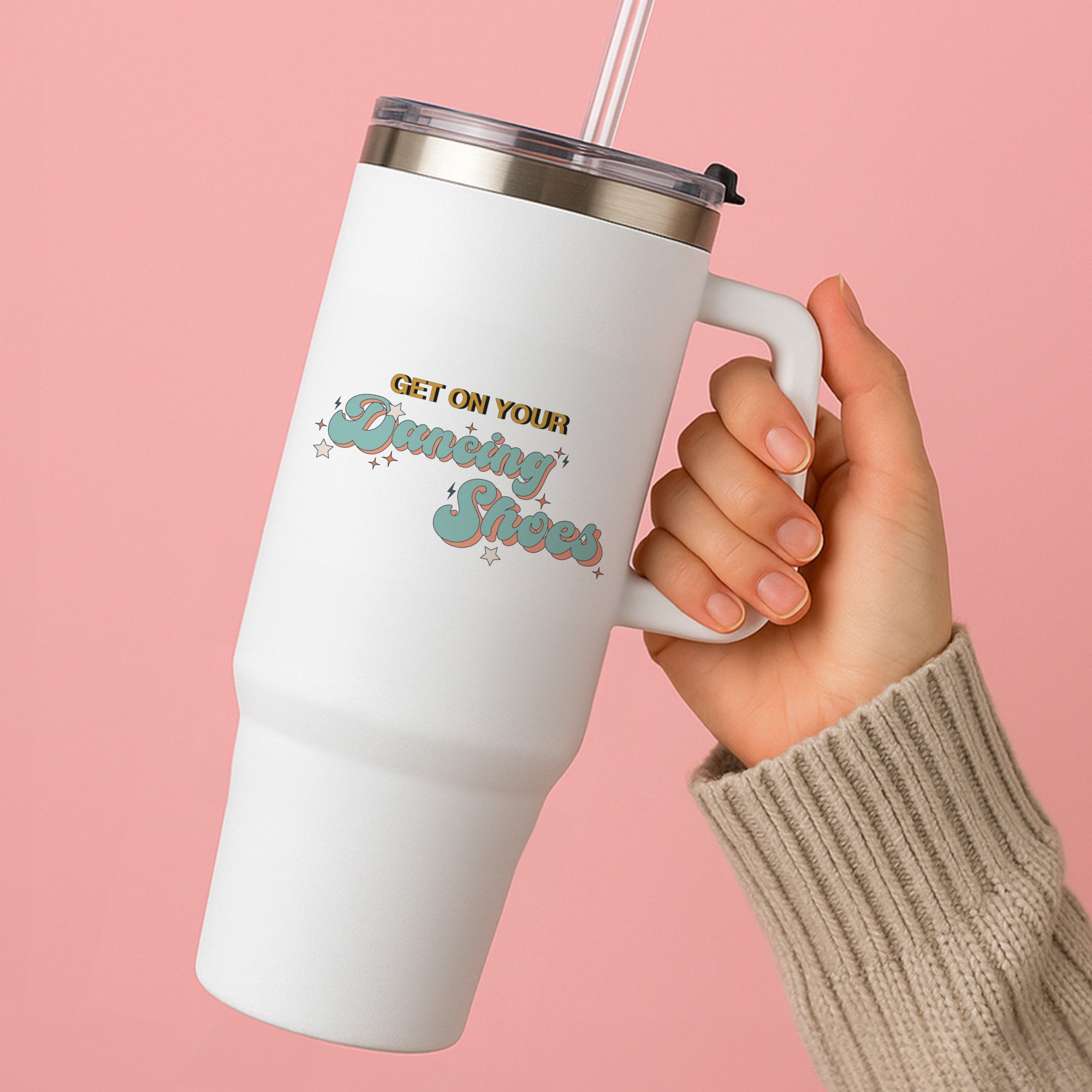 Get On Your Dancing Shoes Tumbler