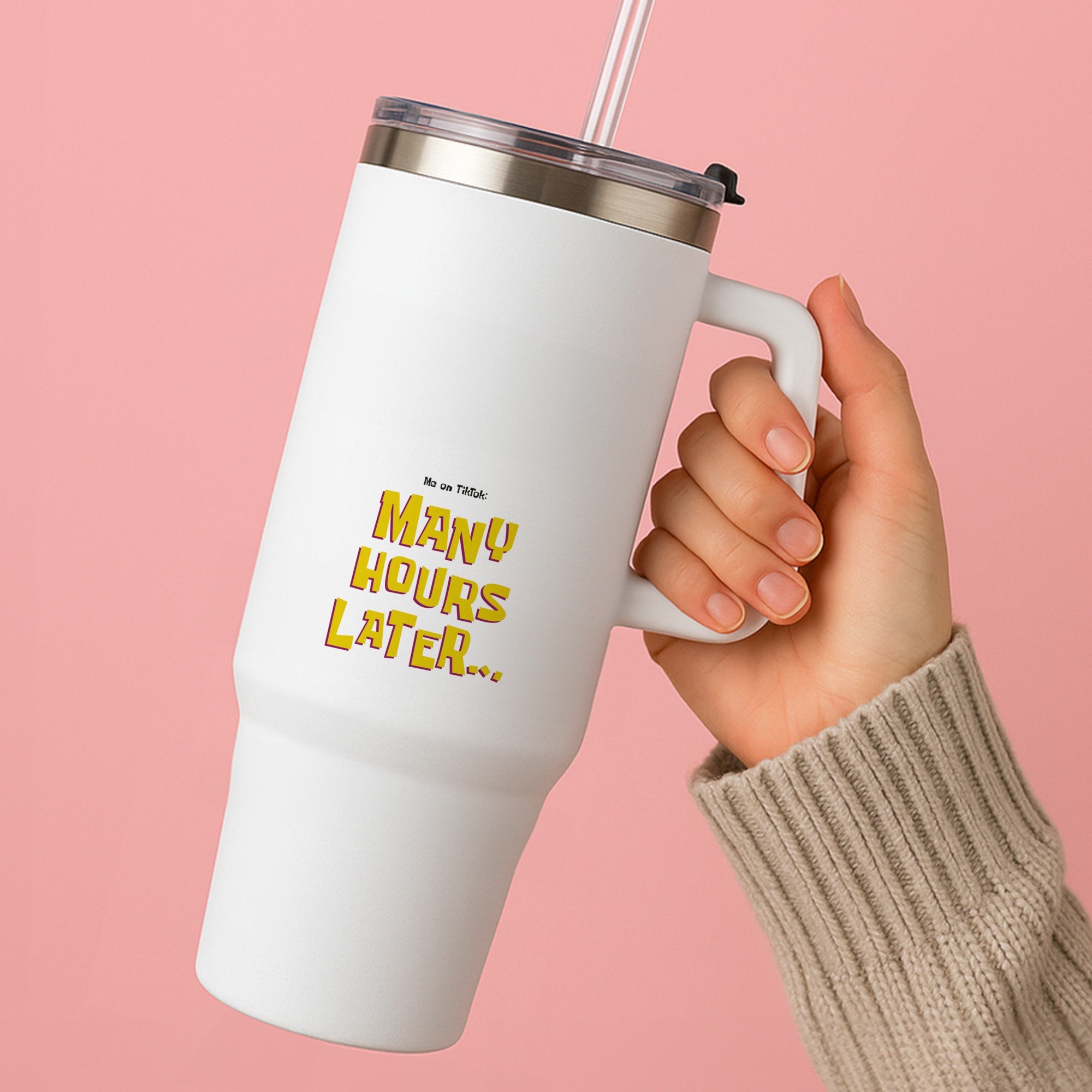 Many Hours Later Tumbler