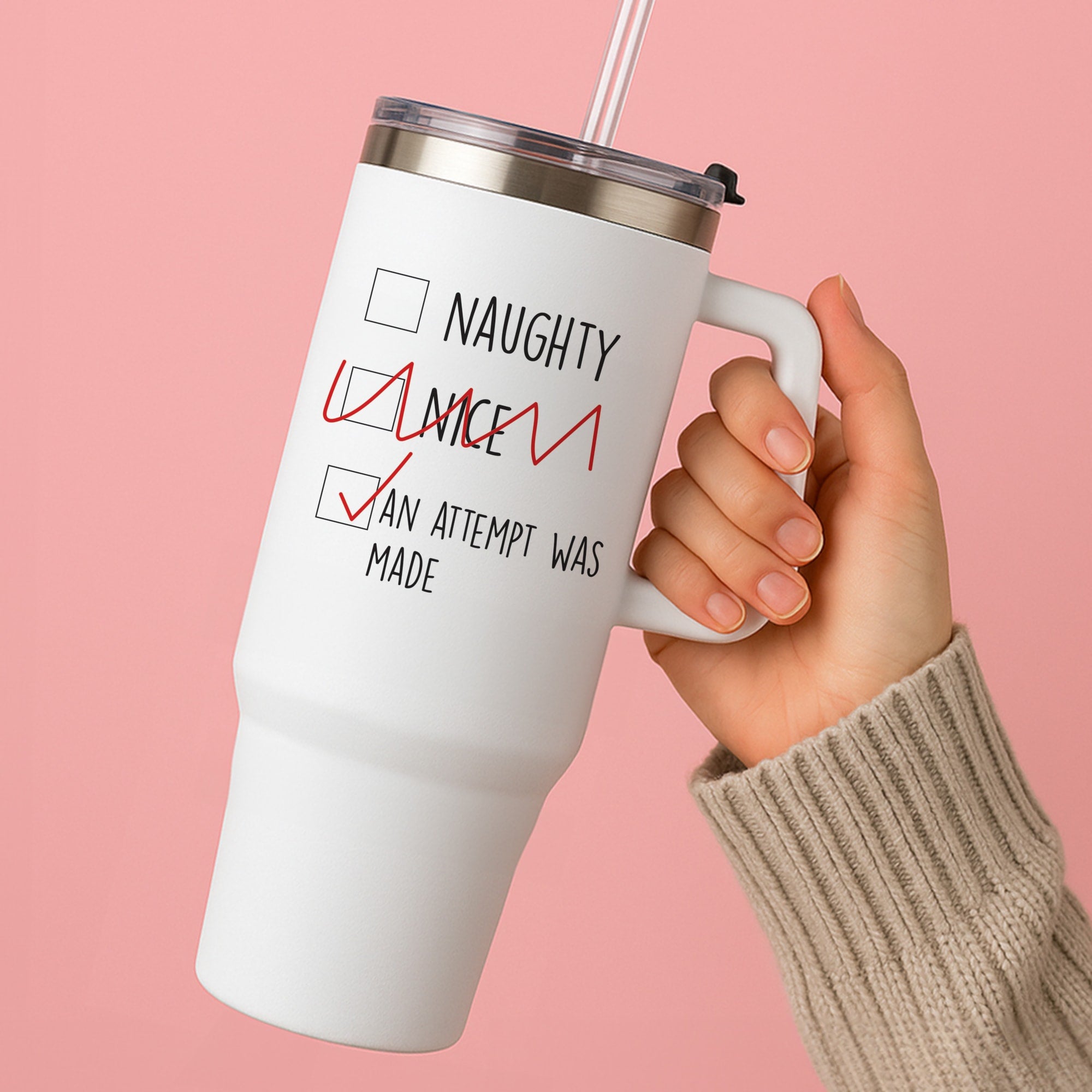 An Attempt Was Made - Naughty Or Nice Tumbler