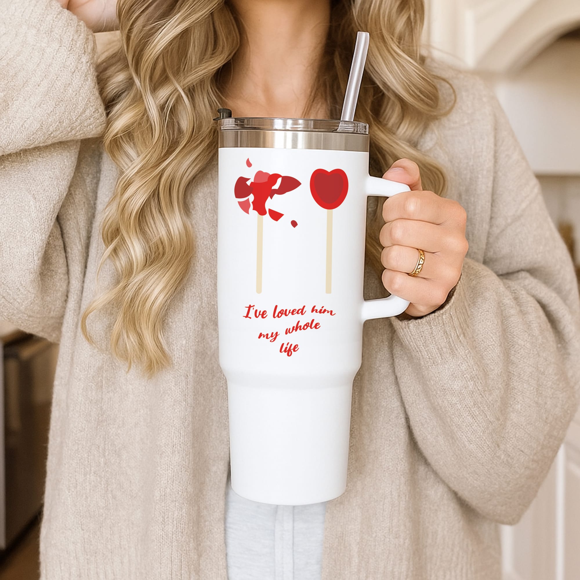 I've Loved Him My Whole Life Tumbler