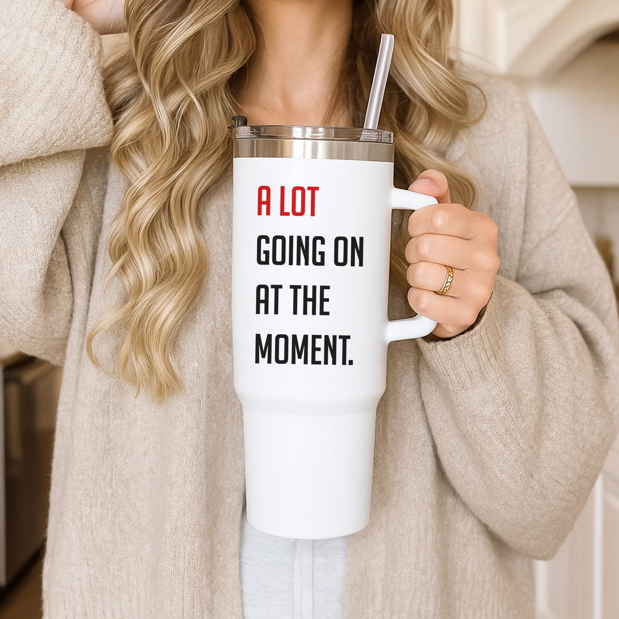 A Lot Going On At The Moment - Taylor Tumbler