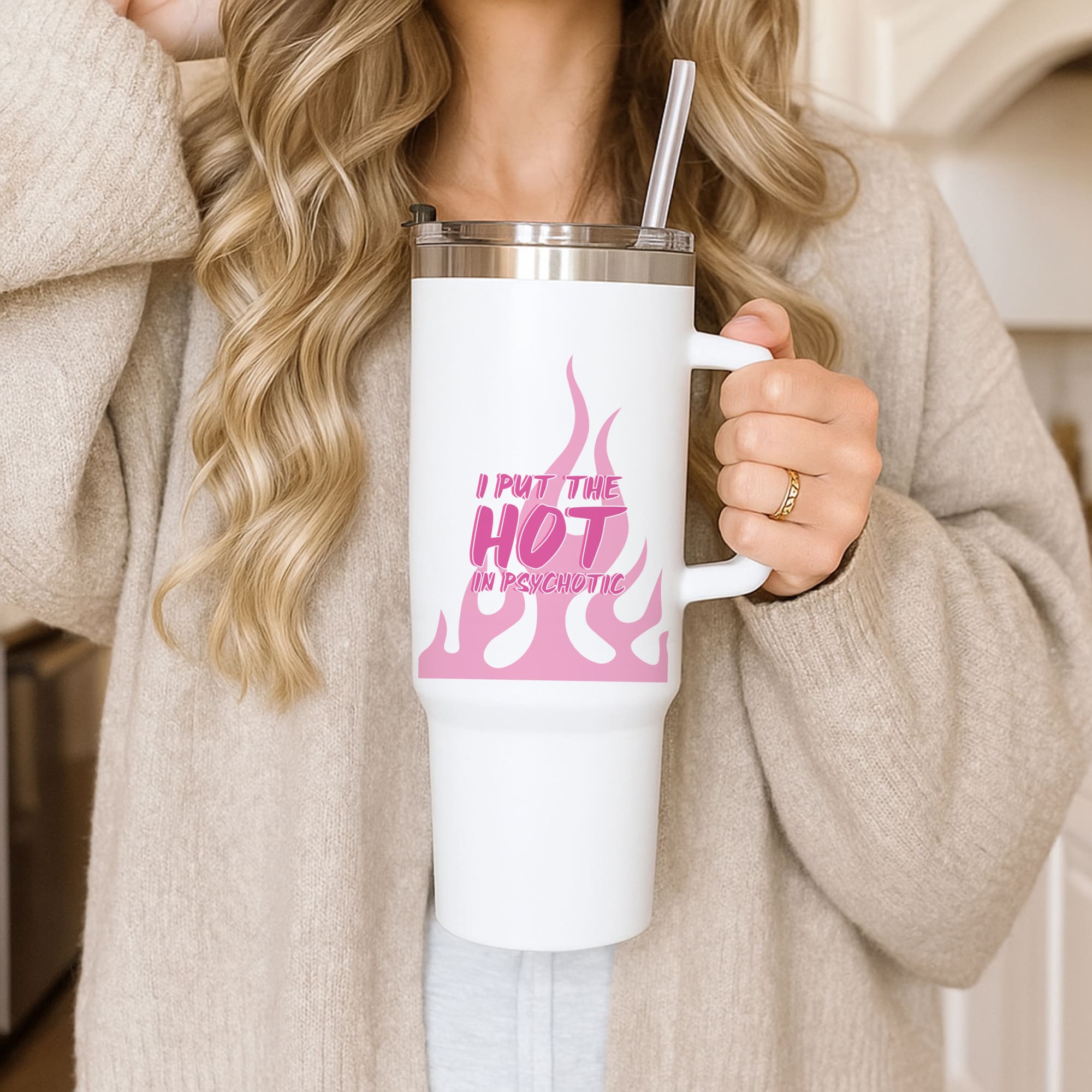 I Put The Hot In Psychotic - Funny Quotes Tumbler