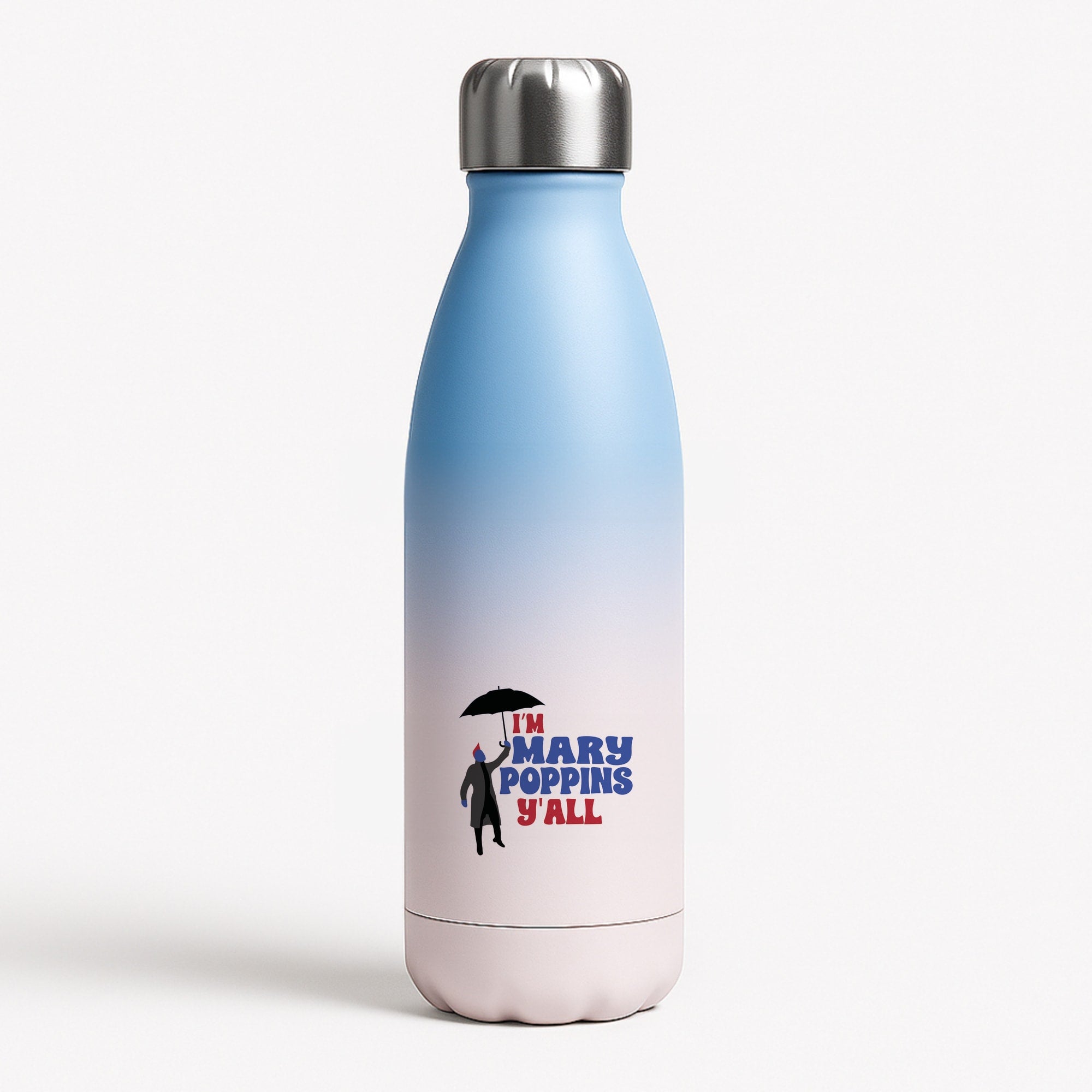 I'm Mary Poppins Y'all - GOTG Blue Water Bottle