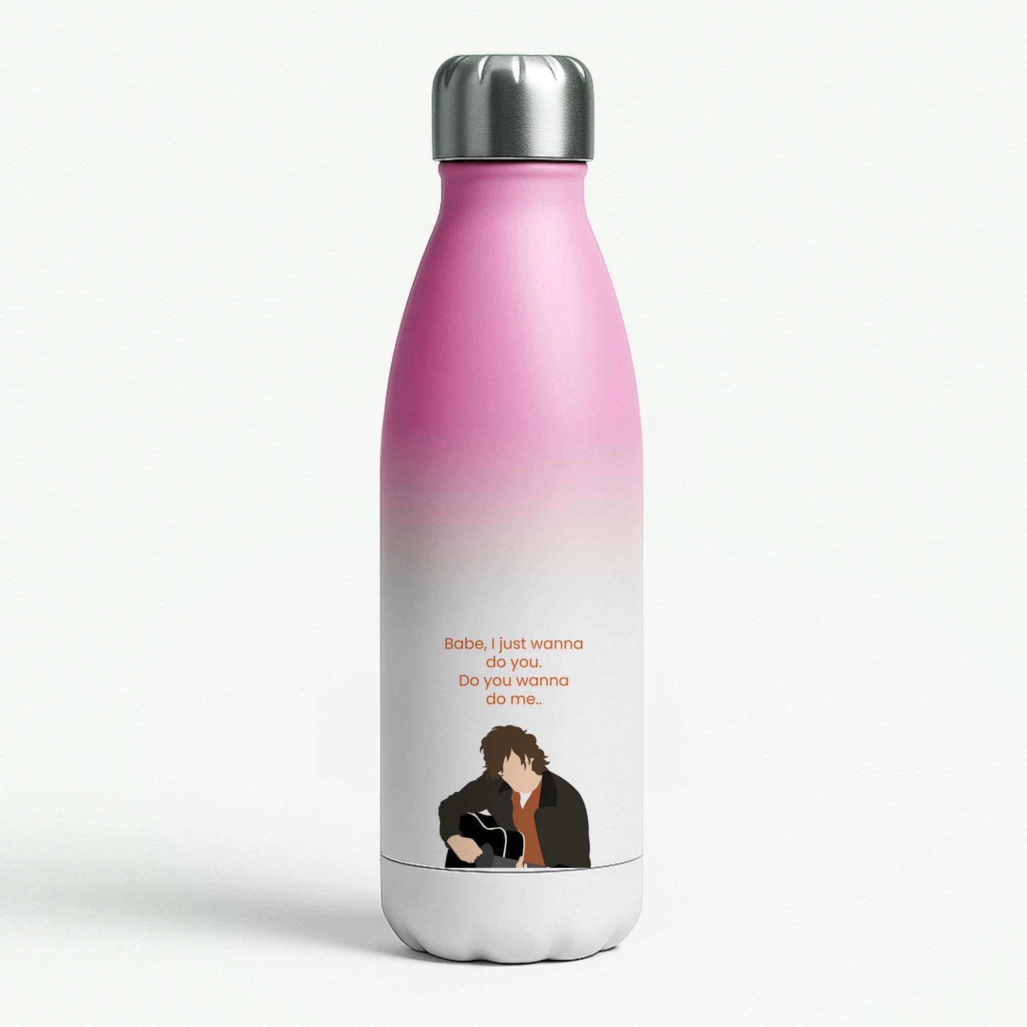 Babe I Just Wanna.. Pink Water Bottle