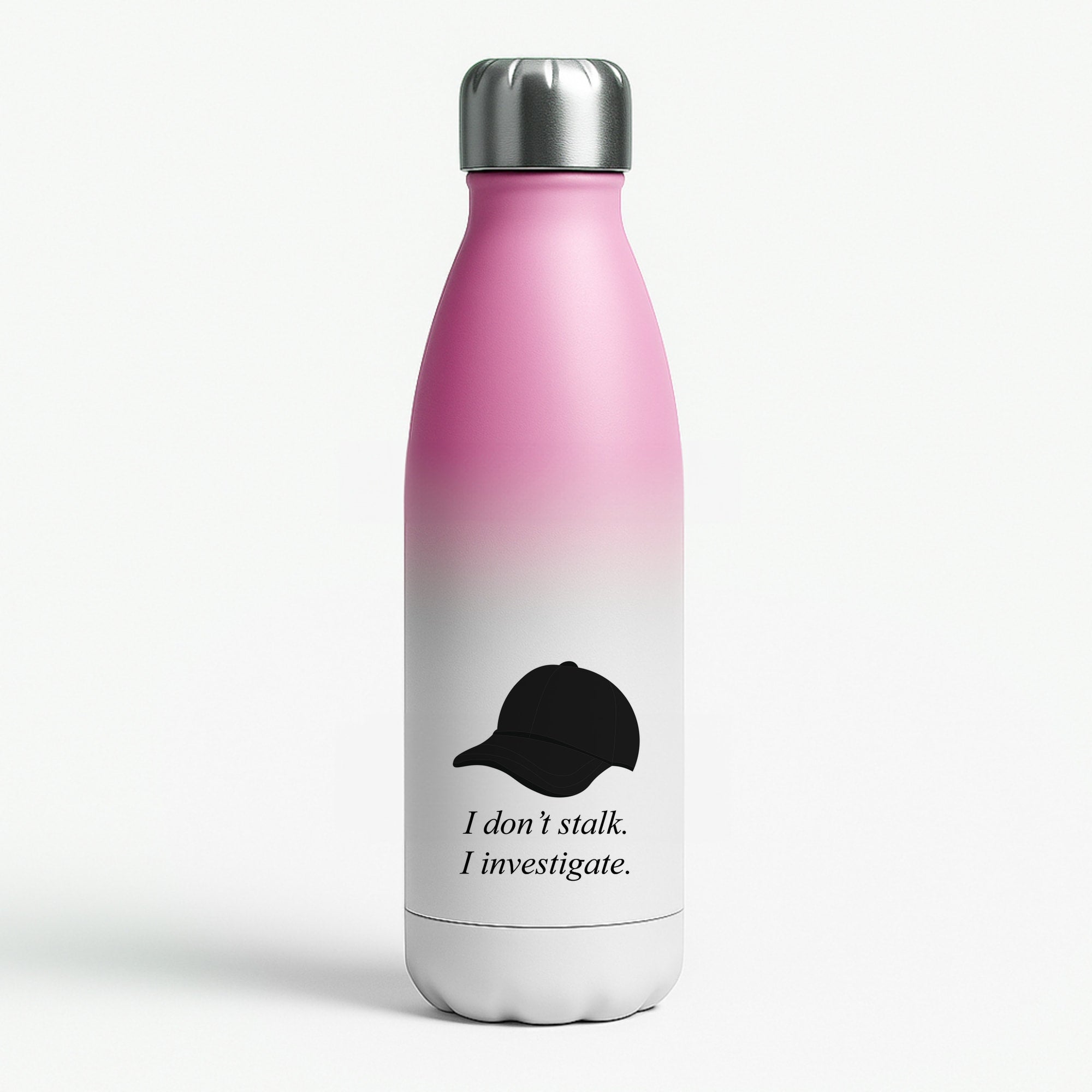 I Don't Stalk, I Investigate Pink Water Bottle