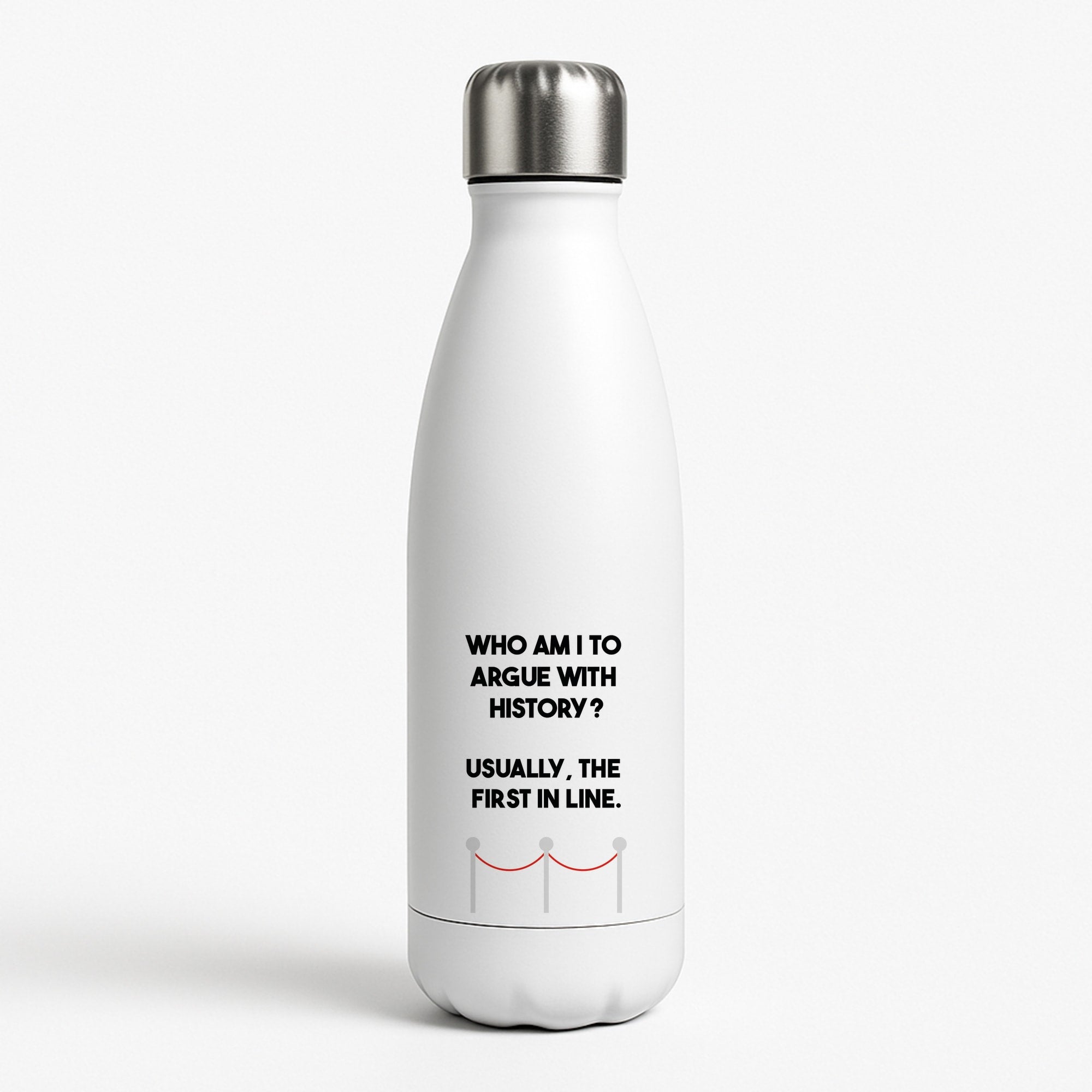 Who Am I To Argue With History? Water Bottle