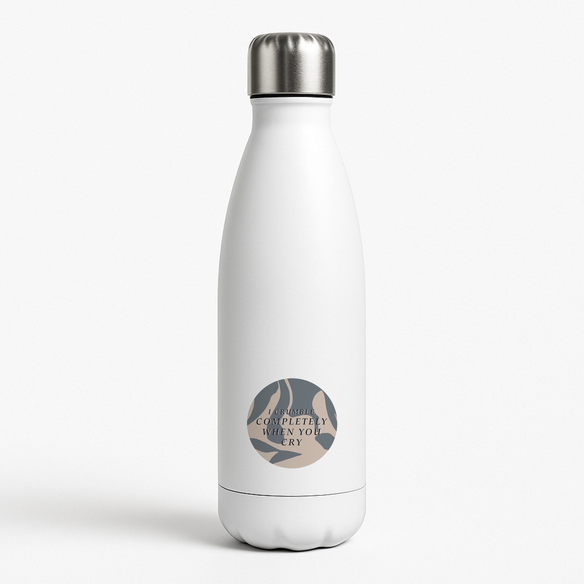 I Crumble Completely When You Cry White Water Bottle