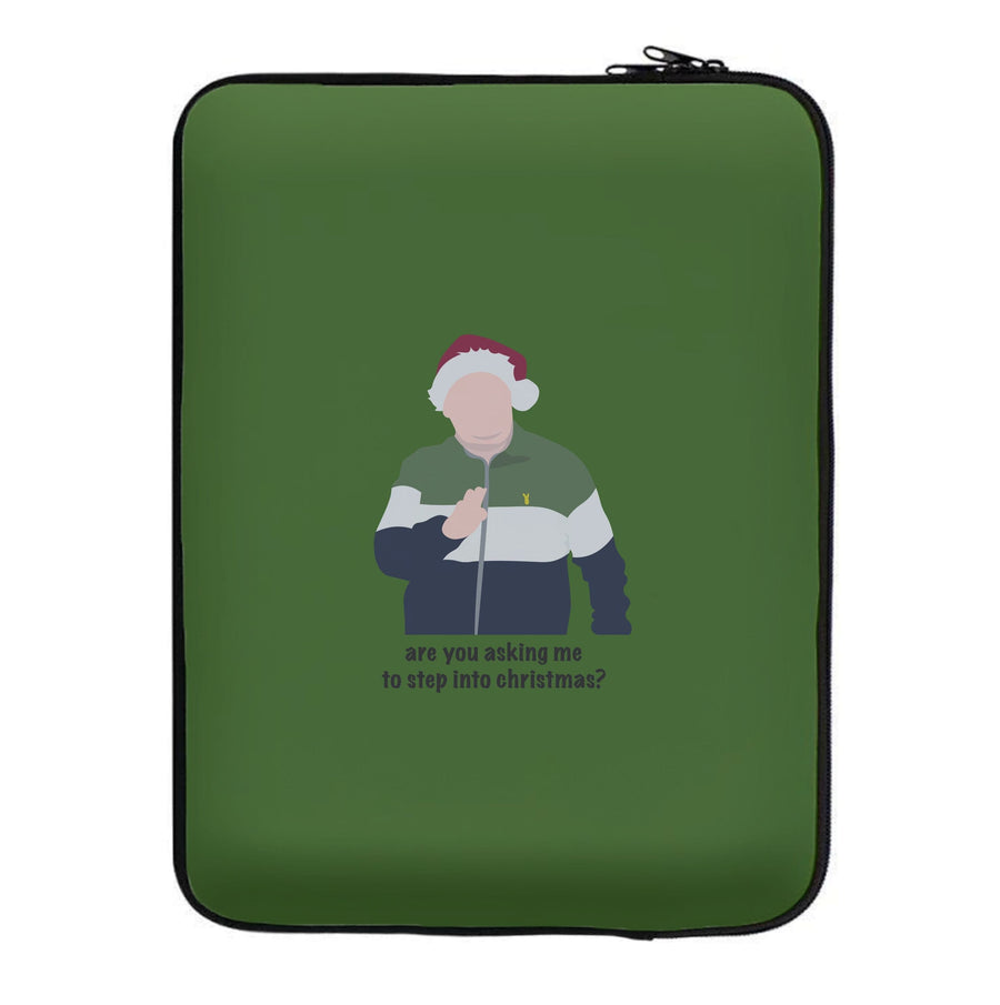 Are You Asking Me To Step Into Christmas - Gavin And Stacey Laptop Sleeve