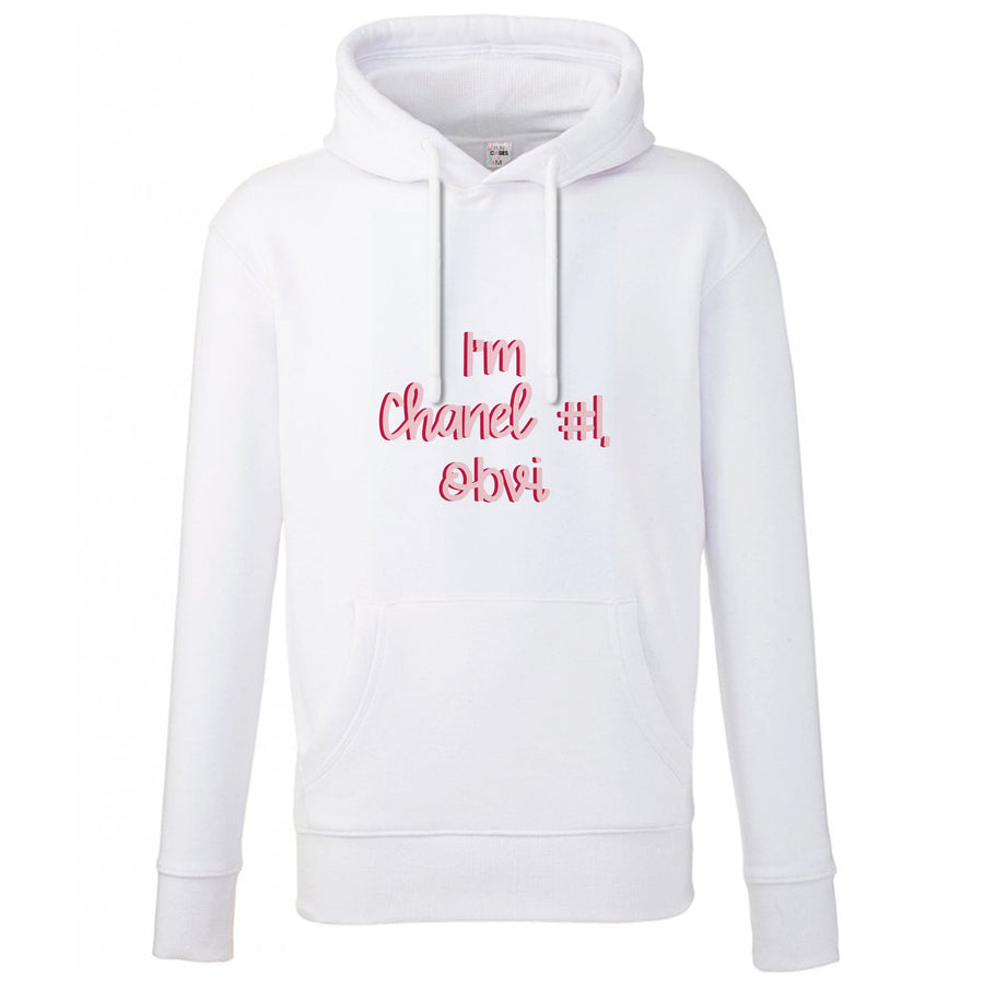 I'm Chanel Number One Obvi - Scream Queens Hoodie