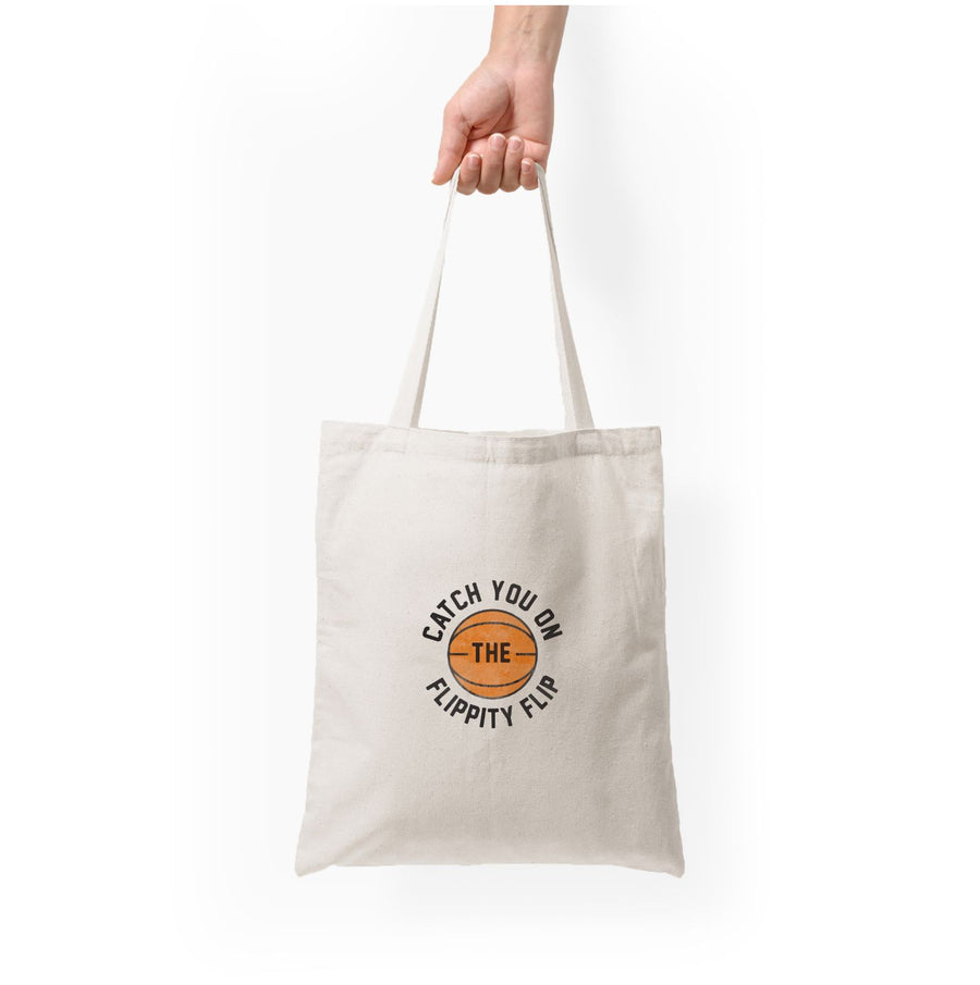 Catch You On The Flippity Flip - The Office Tote Bag