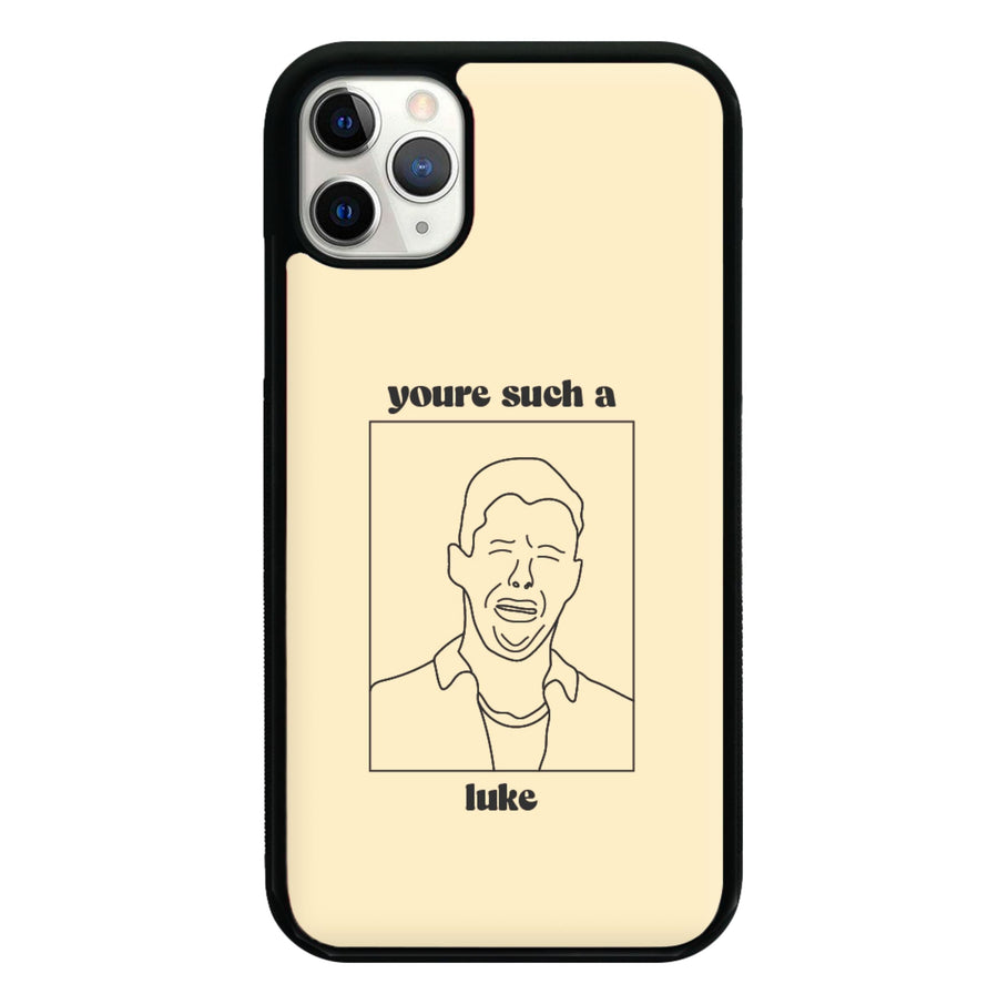 You're Such A Luke - Modern Family Phone Case