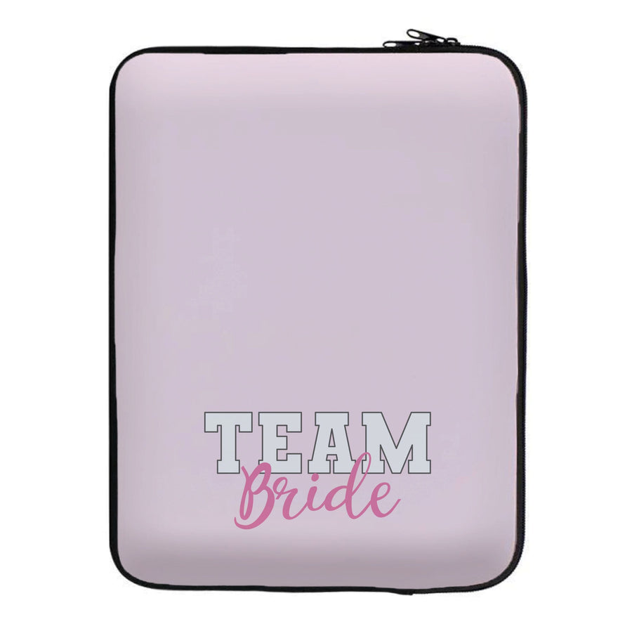 Team Bride - Bridal Laptop Sleeve