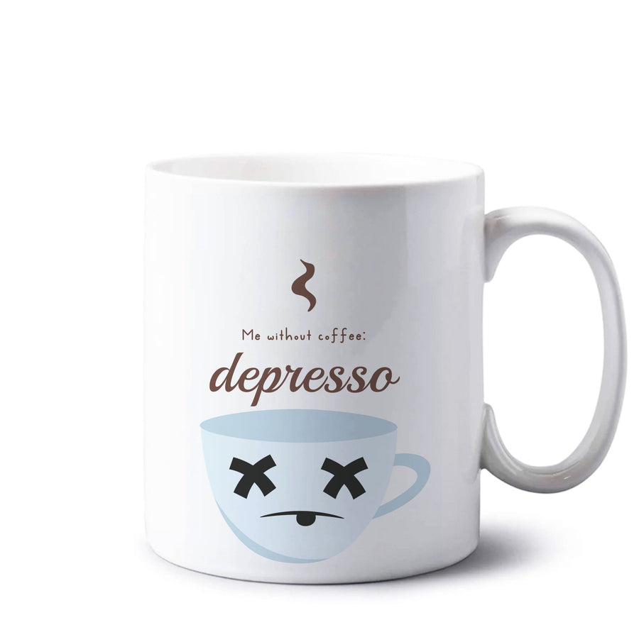Depresso - Funny Quotes Mug